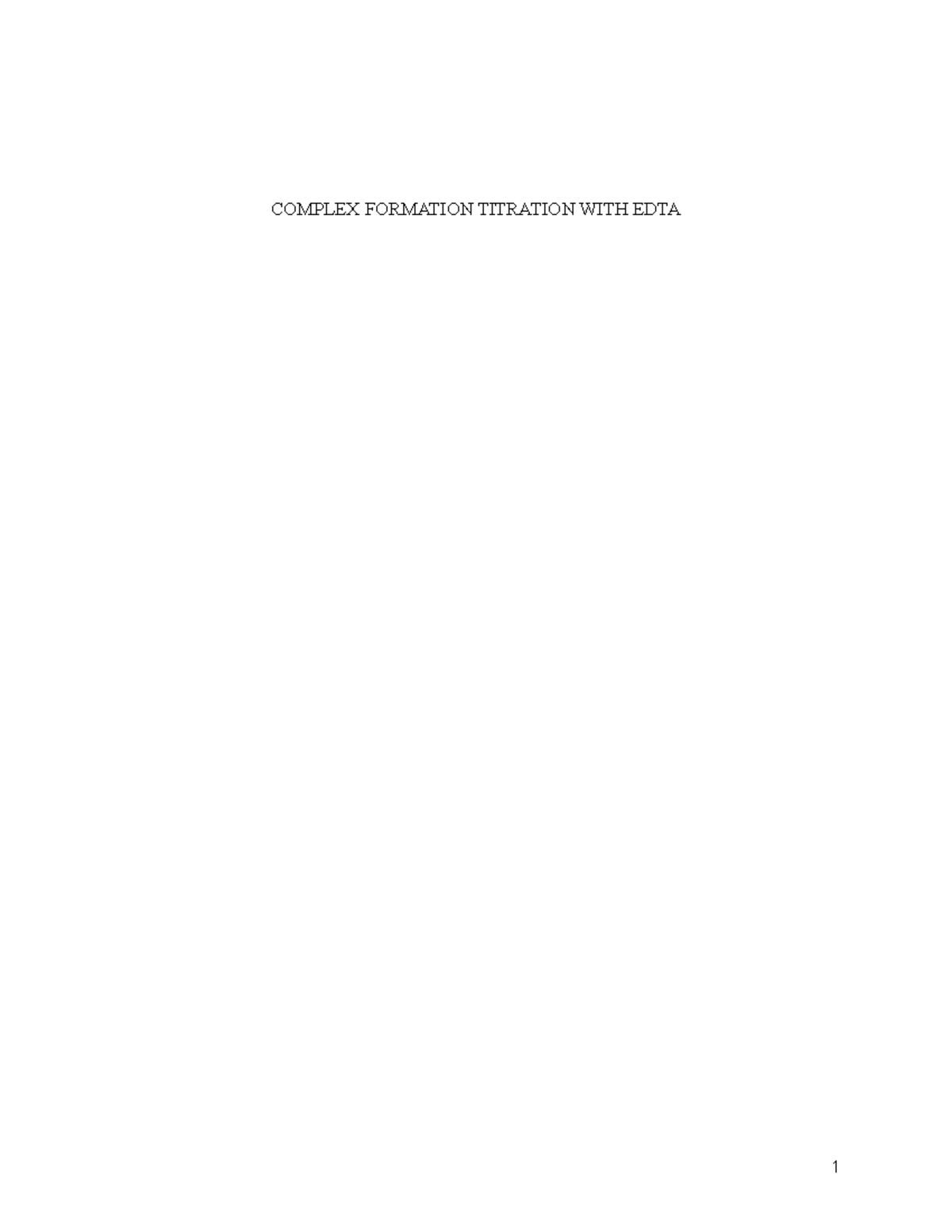 Complex Formation Titration WITH EDTA COMPLEX FORMATION TITRATION 
