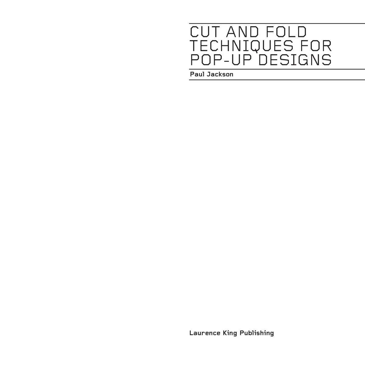 cut-and-fold-techniques-f-r-popupdesign-laurence-king-publishing-cut