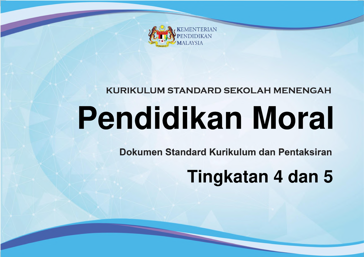 051 Dskp Kssm P Moral Ting4 5 Pendidikan Moral Tingkatan 4 Dan 5 Terbitan 2018 © Kementerian 