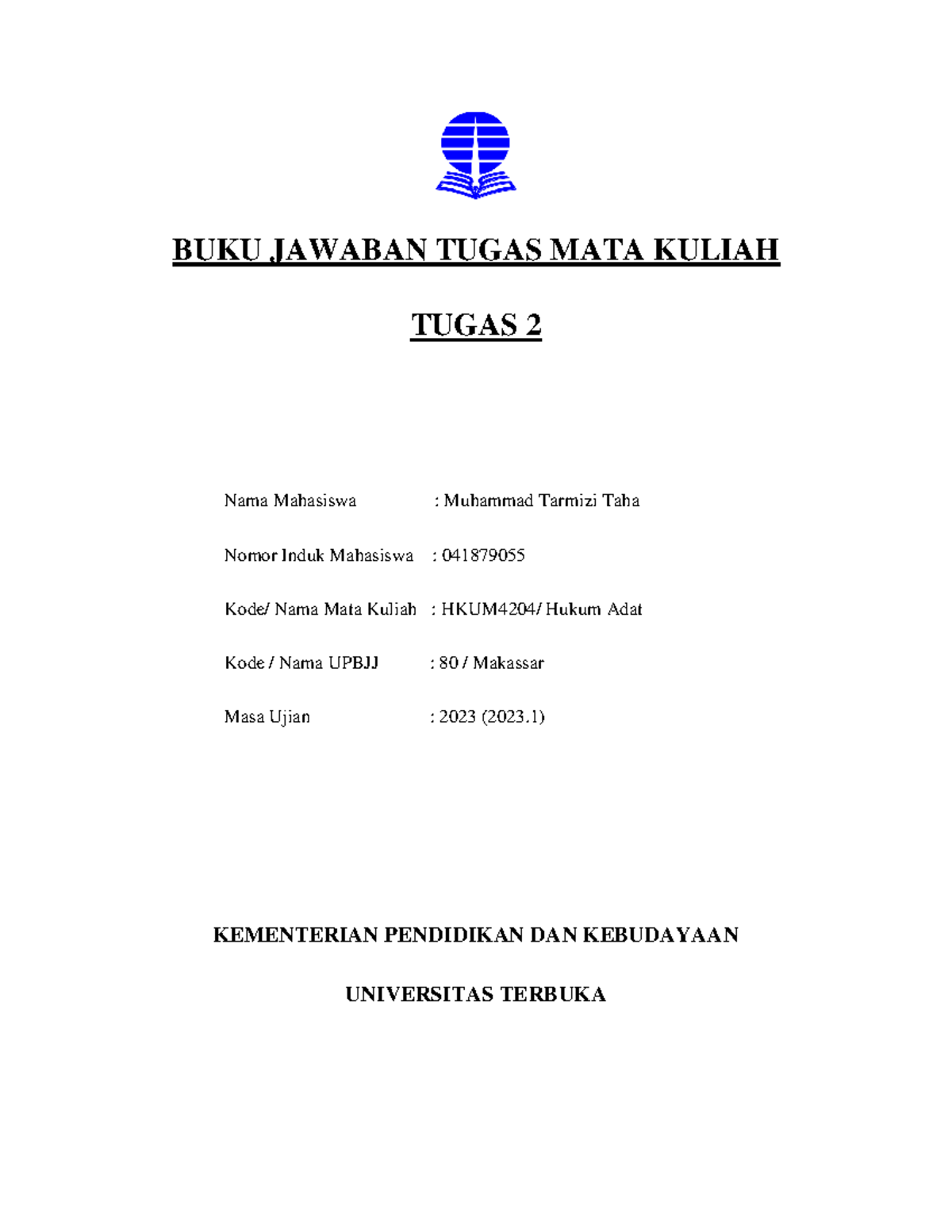 BJT Tugas 2 Hukum ADAT - BUKU JAWABAN TUGAS MATA KULIAH TUGAS 2 Nama ...