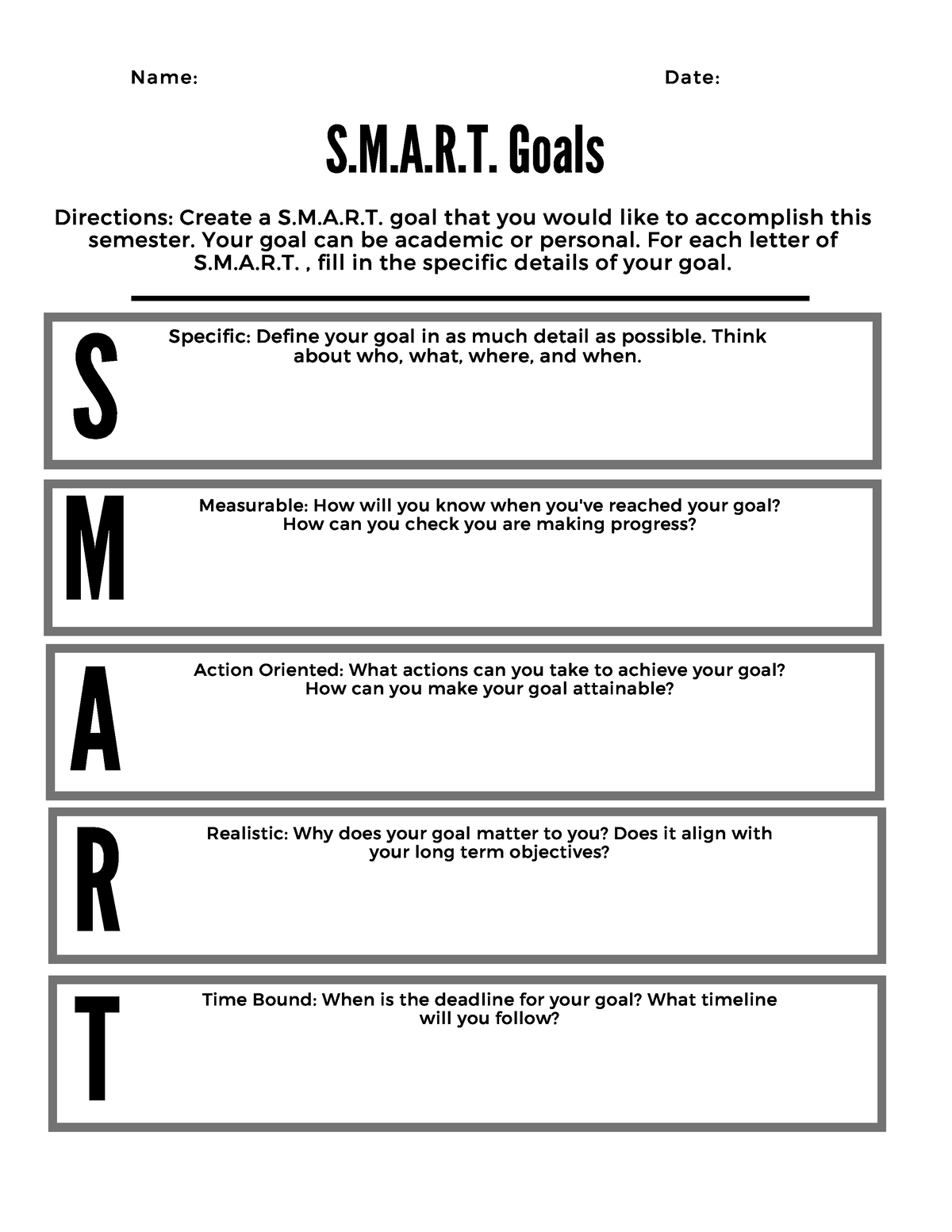 Smart goals worksheet - S.M.A. Goals Name: Date: Directions: Create a S ...