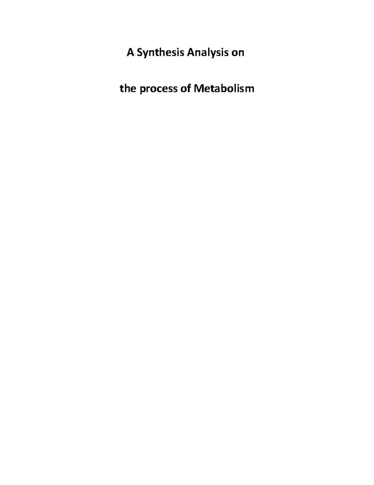 A Synthesis Analysis on the process of Metabolism - A Synthesis ...