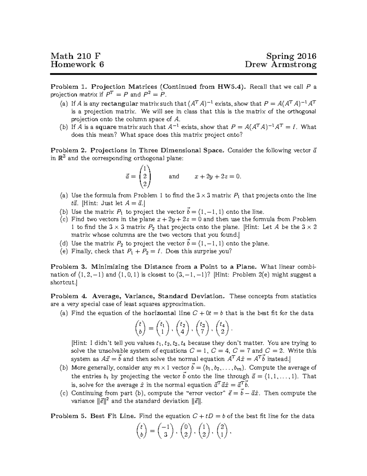 Spring 16, Hw 6 - Homework - Math 210 F Spring 2016 Homework 6 Drew ...