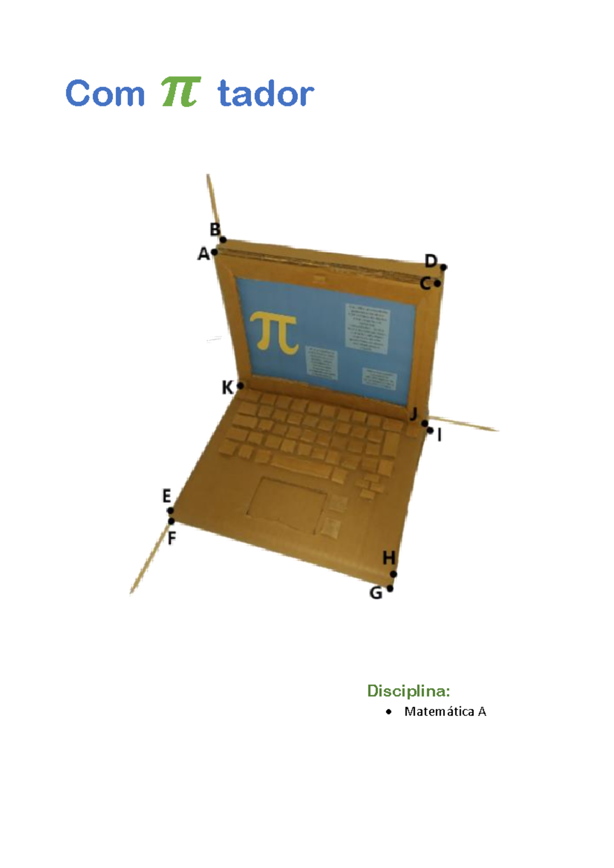 Com π tador - Com 𝝅 tador Disciplina: Matemática A Índice Introdução ...