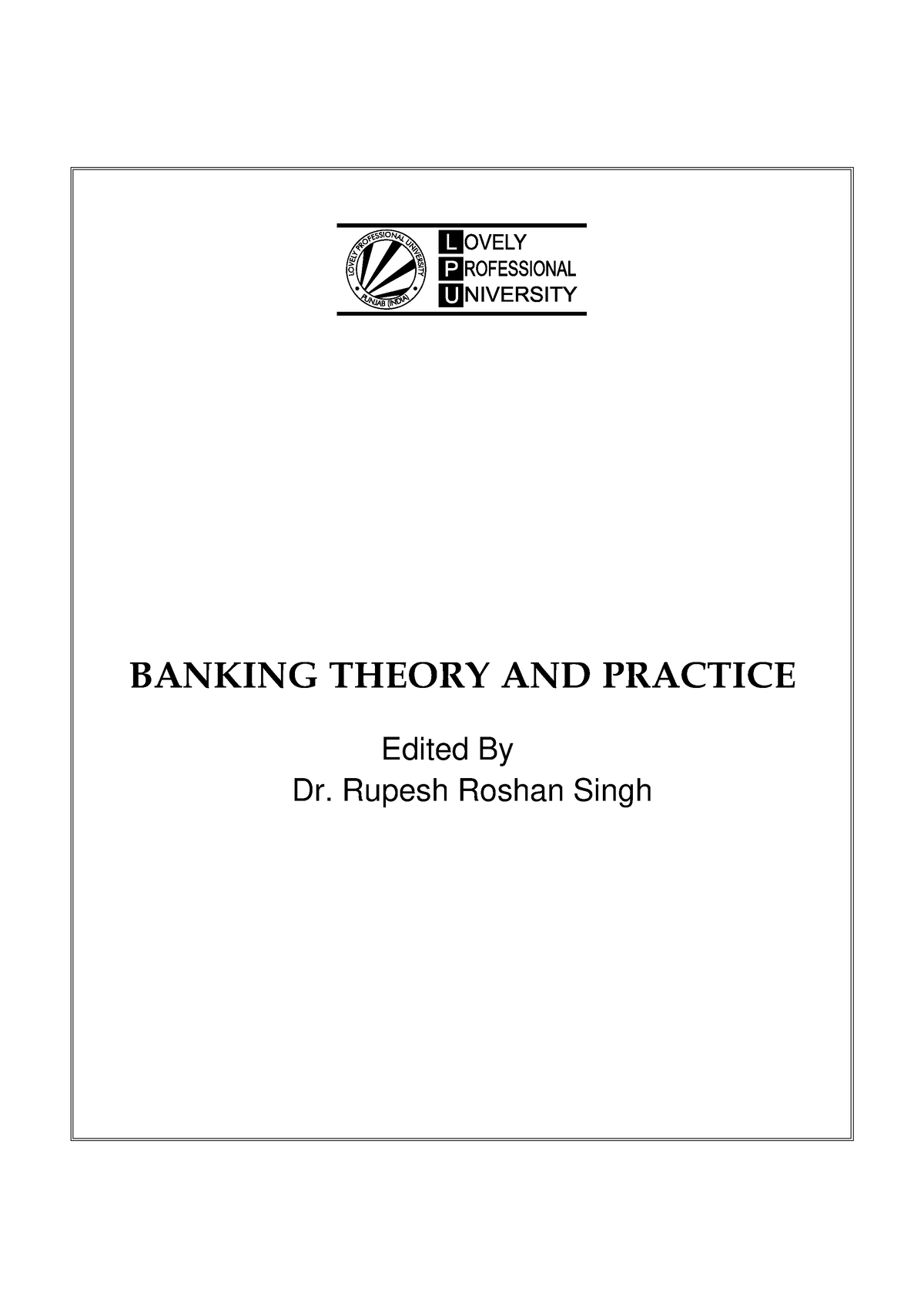 Banking Theory AND Practice - BANKING THEORY AND PRACTICE Edited By Dr ...