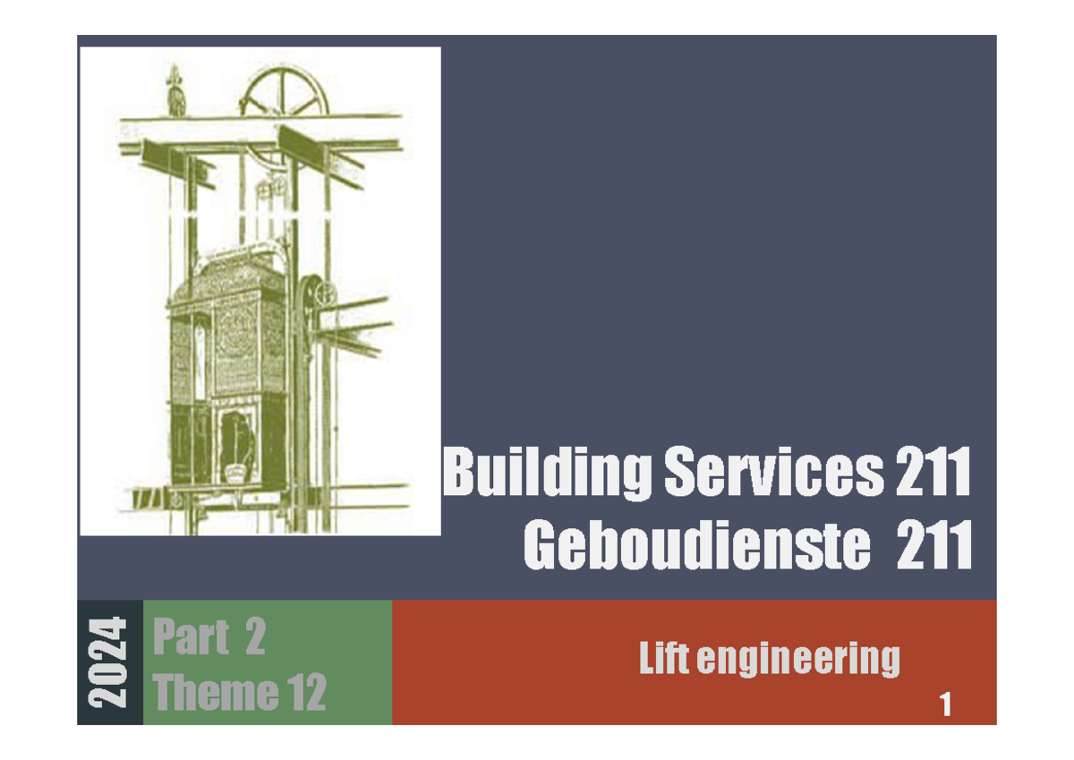 GBD 211 Theme 12 - Lift engineering GBD 211: Theme - Part 2024 Theme ...