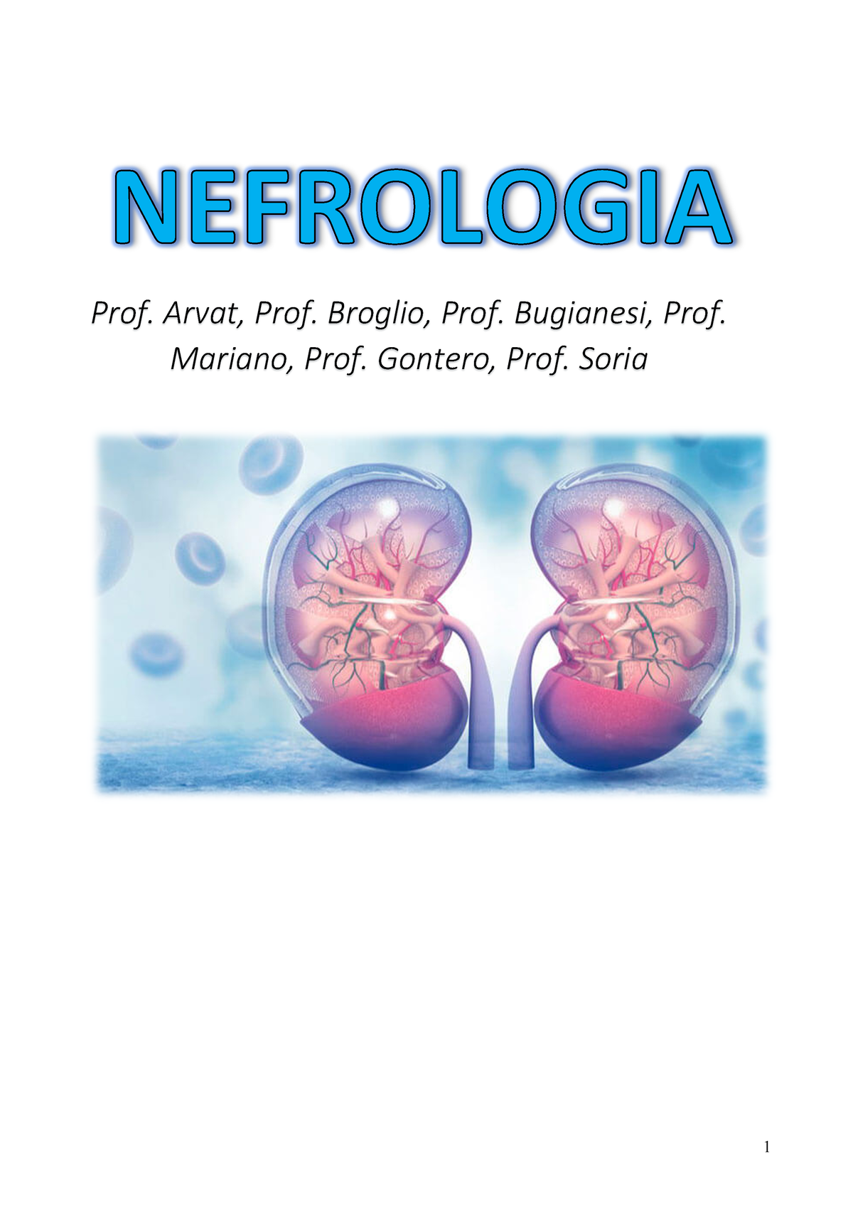 Nefrologia Completa - Sommario CLASSIFICAZIONE 7 TEST DIAGNOSTICI 9 ...