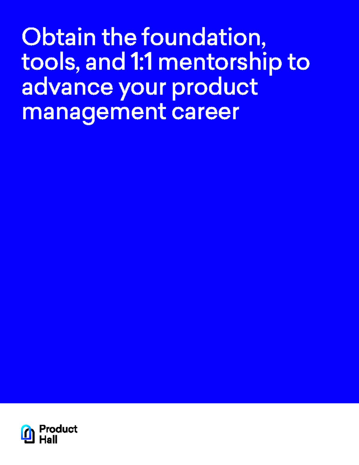 Product Hall Course Syllabus Obtain the foundation, tools, and 11