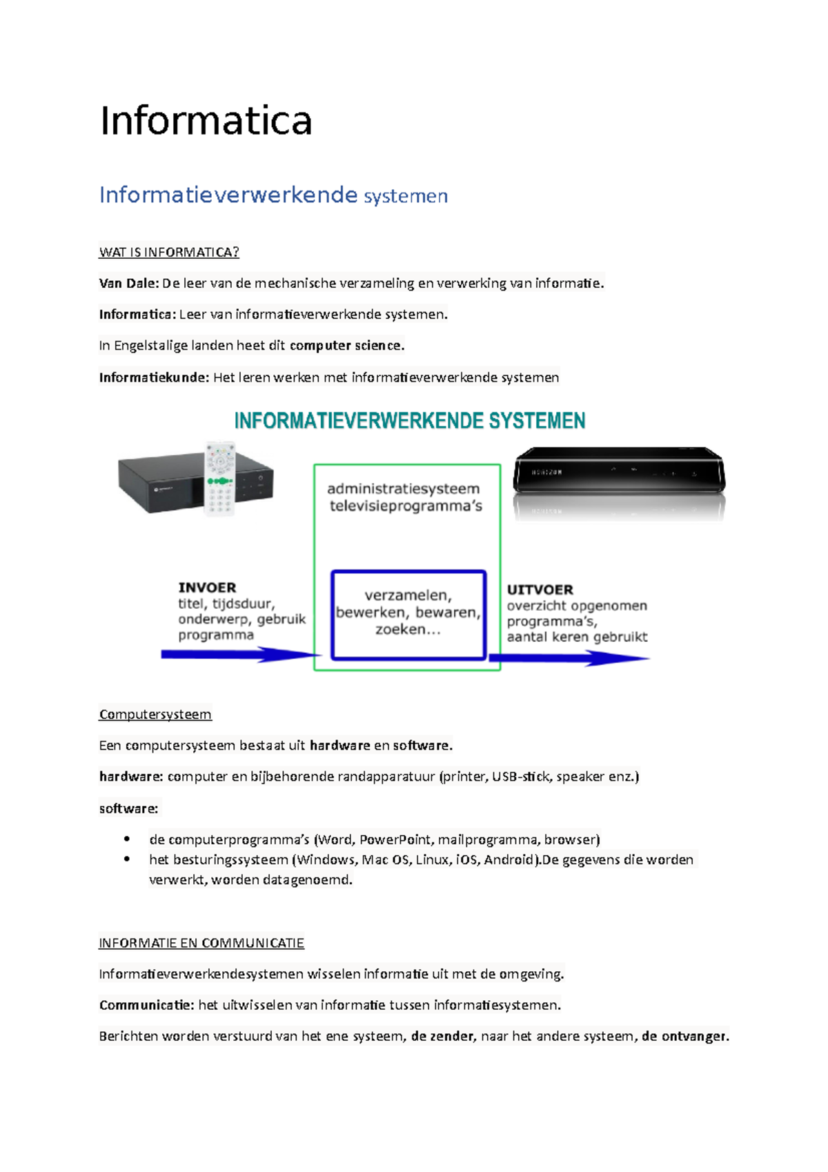 Informatica - Informatica Informatieverwerkende systemen WAT IS ...