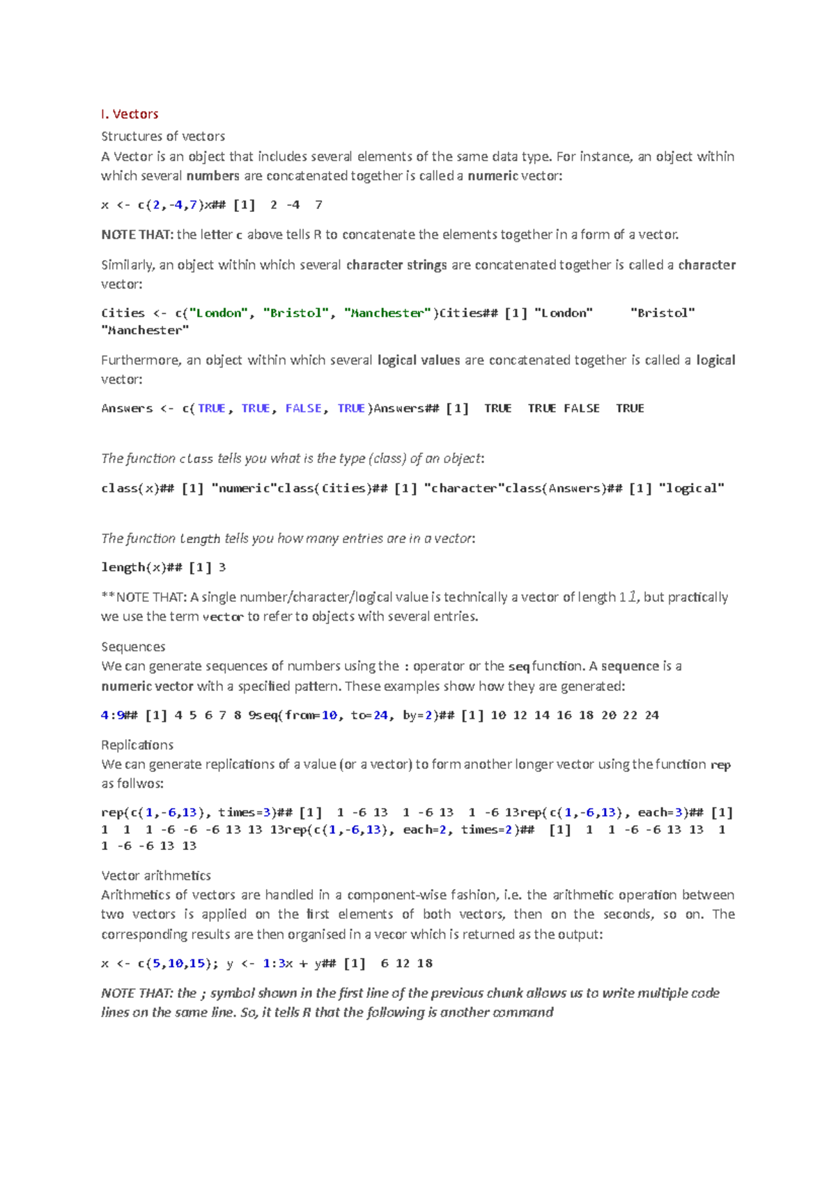 R studio - I. Vectors Structures of vectors A Vector is an object that ...