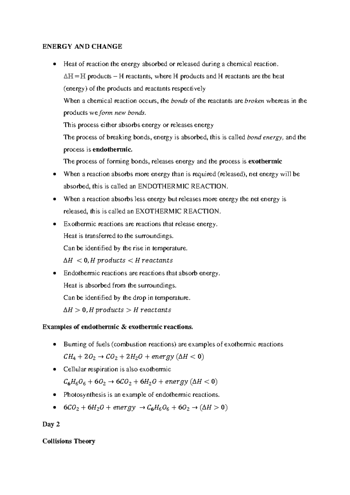 Energy and Chemical change - ENERGY AND CHANGE Heat of reaction the ...