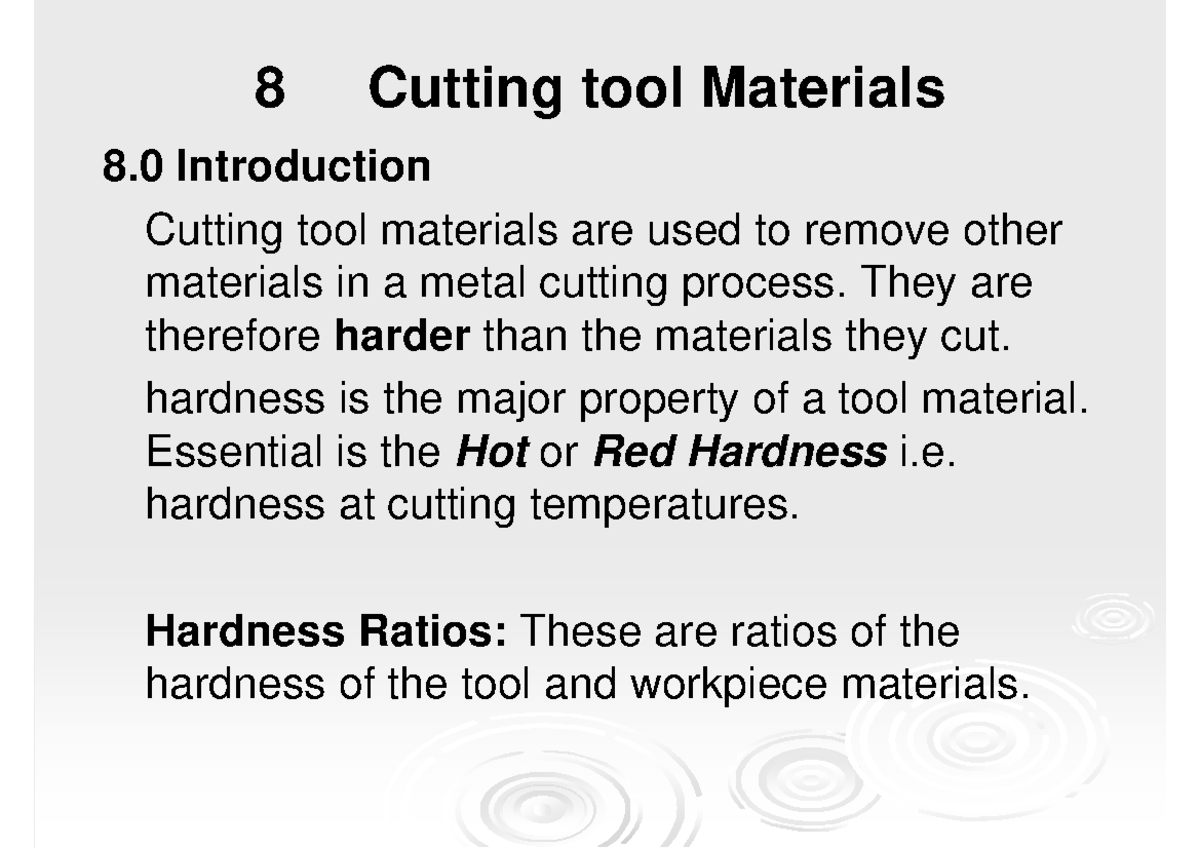 1 ME232 Metal cutting principles Cutting tool materials and
