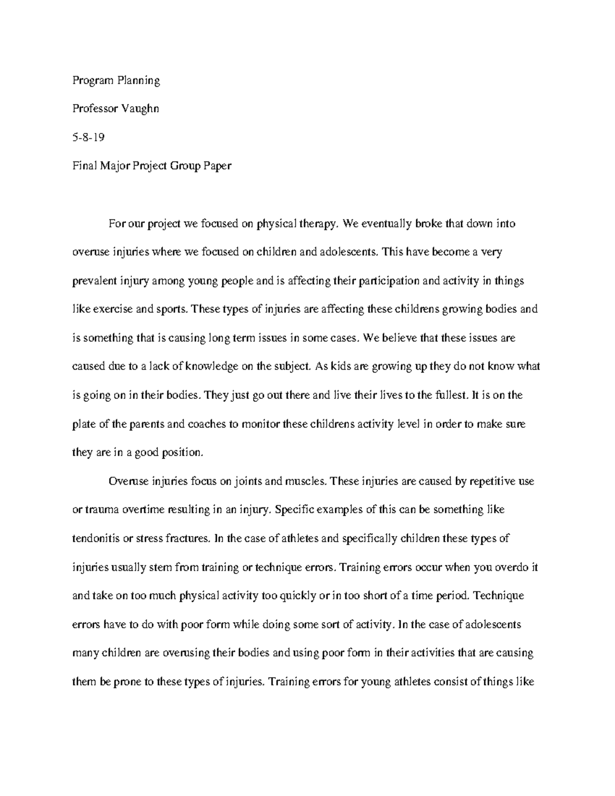 Overuse paper - Grade: A - Program Planning Professor Vaughn 5-8-19 ...