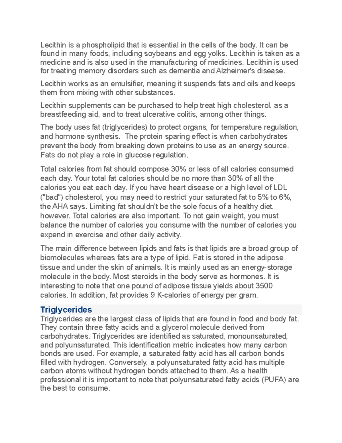 Dietary Fiber notes Lecithin is a phospholipid that is essential in