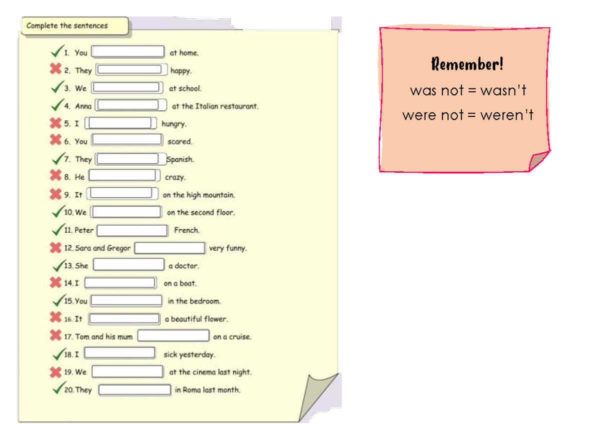 Workssheet was and were - Complete the sentences 1. You at home ...