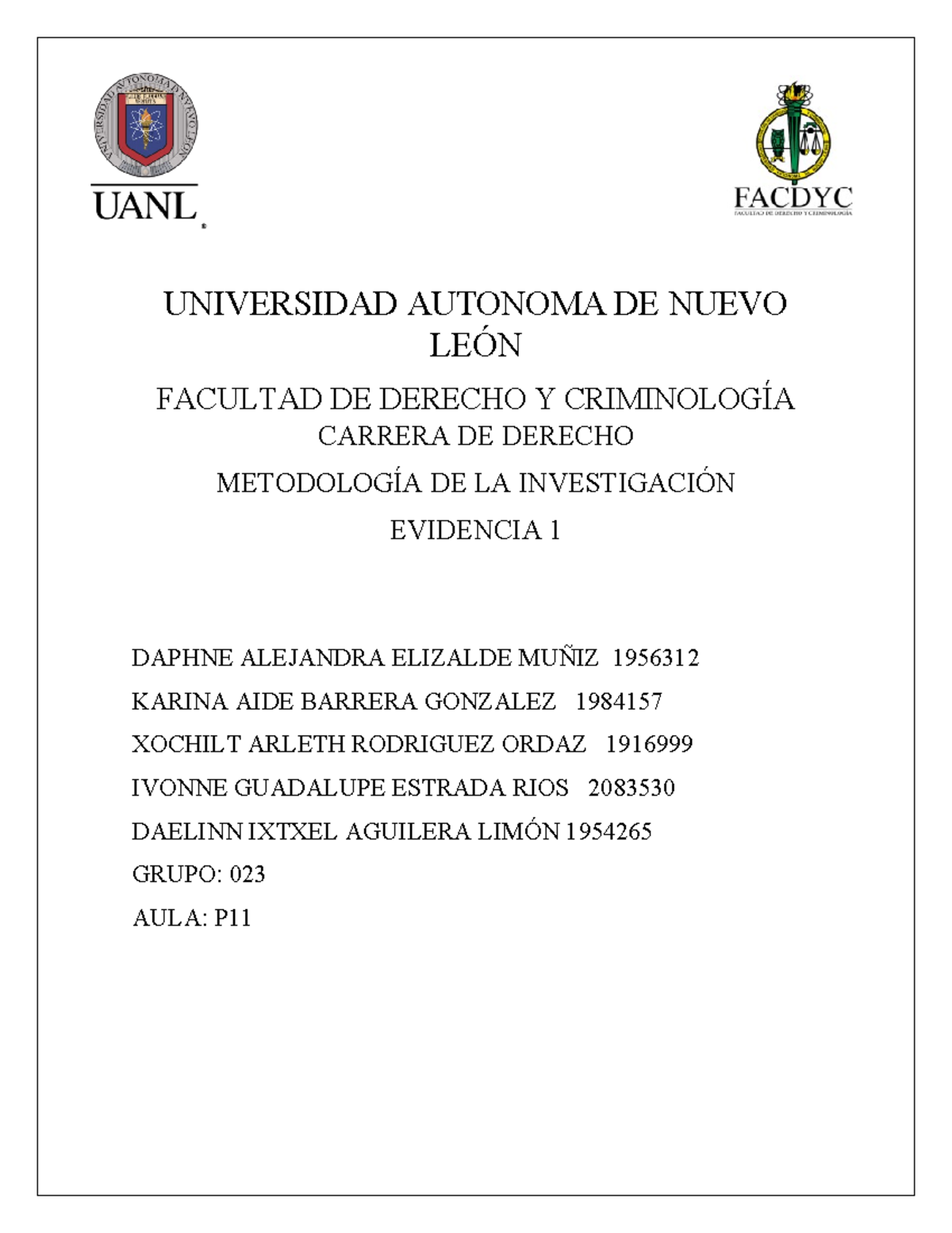 Evidencia 1 Metodologia - UNIVERSIDAD AUTONOMA DE NUEVO LEÓN FACULTAD ...