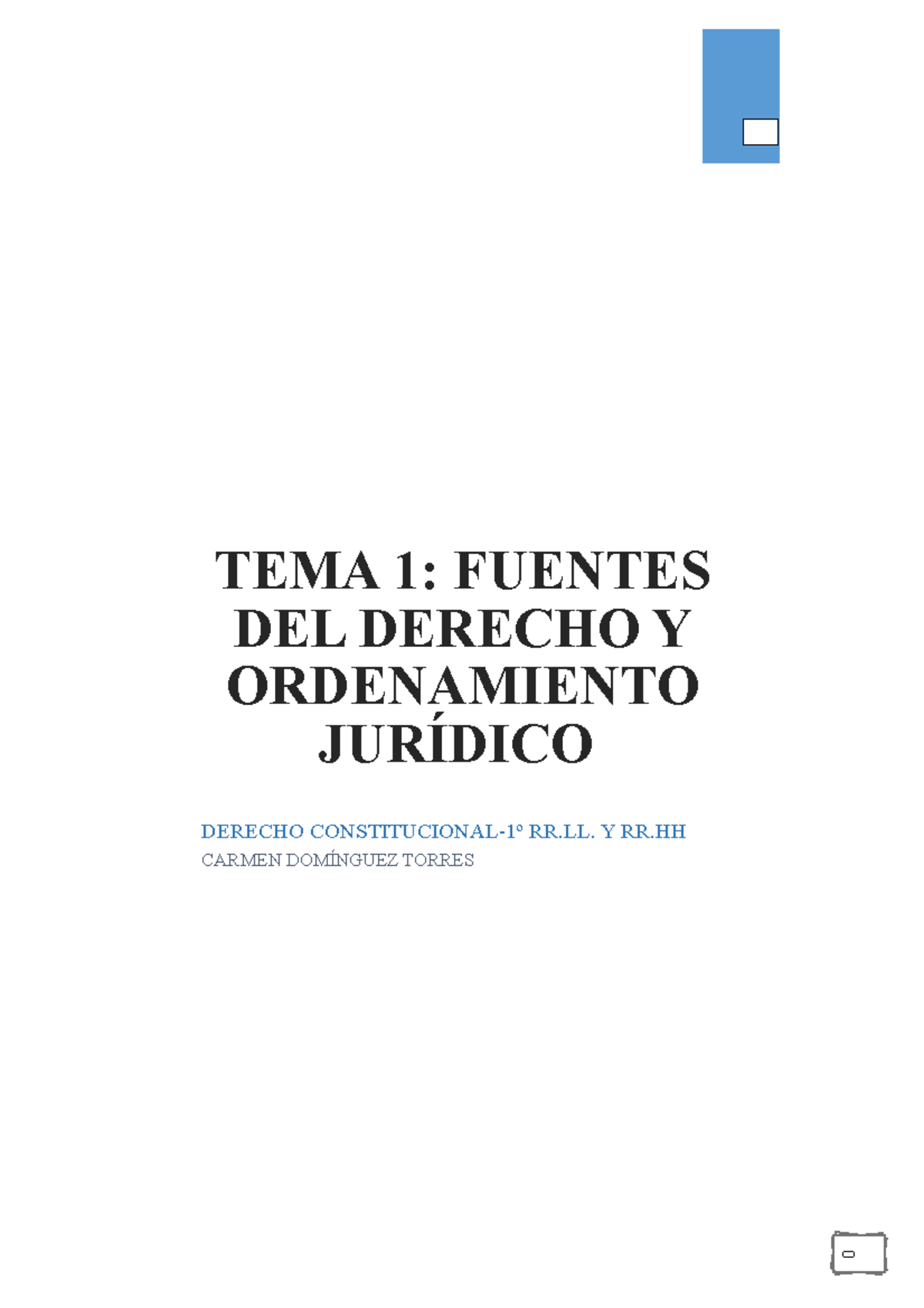 Tema 1-Fuentes del Derecho y Ordenamiento júridico - TEMA 1: FUENTES ...