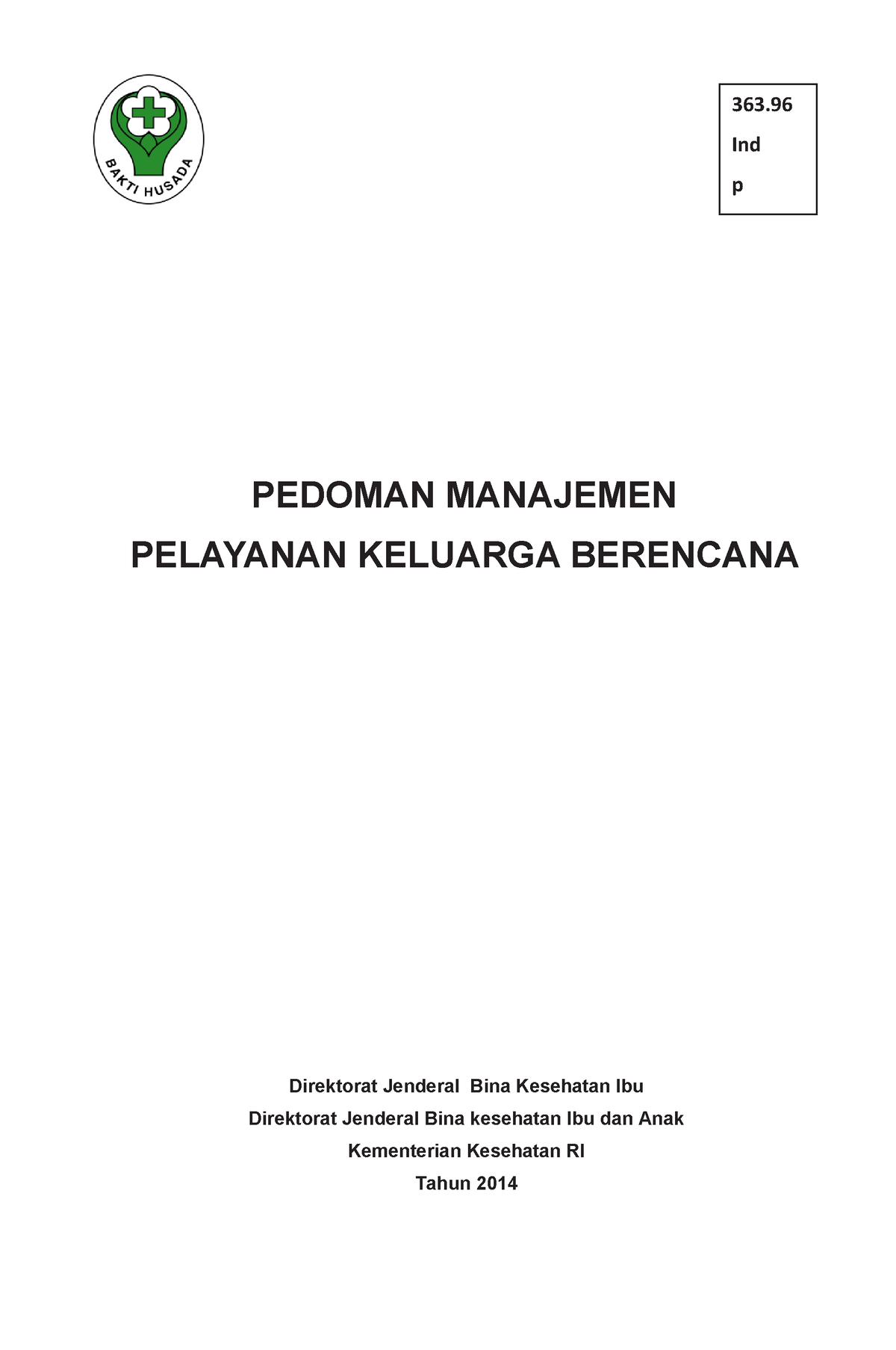 Pedoman Manajemen Pelayanan KB - Direktorat Jenderal Bina Kesehatan Ibu ...