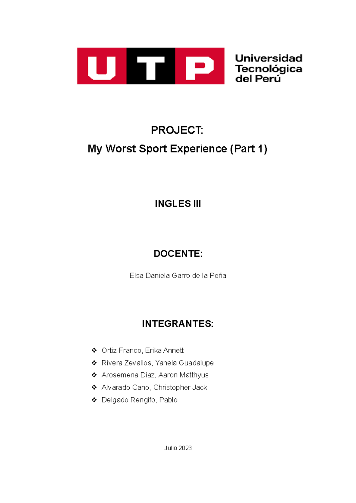 A not very common sport in Peru Proyect 1 - PROJECT: My Worst Sport ...