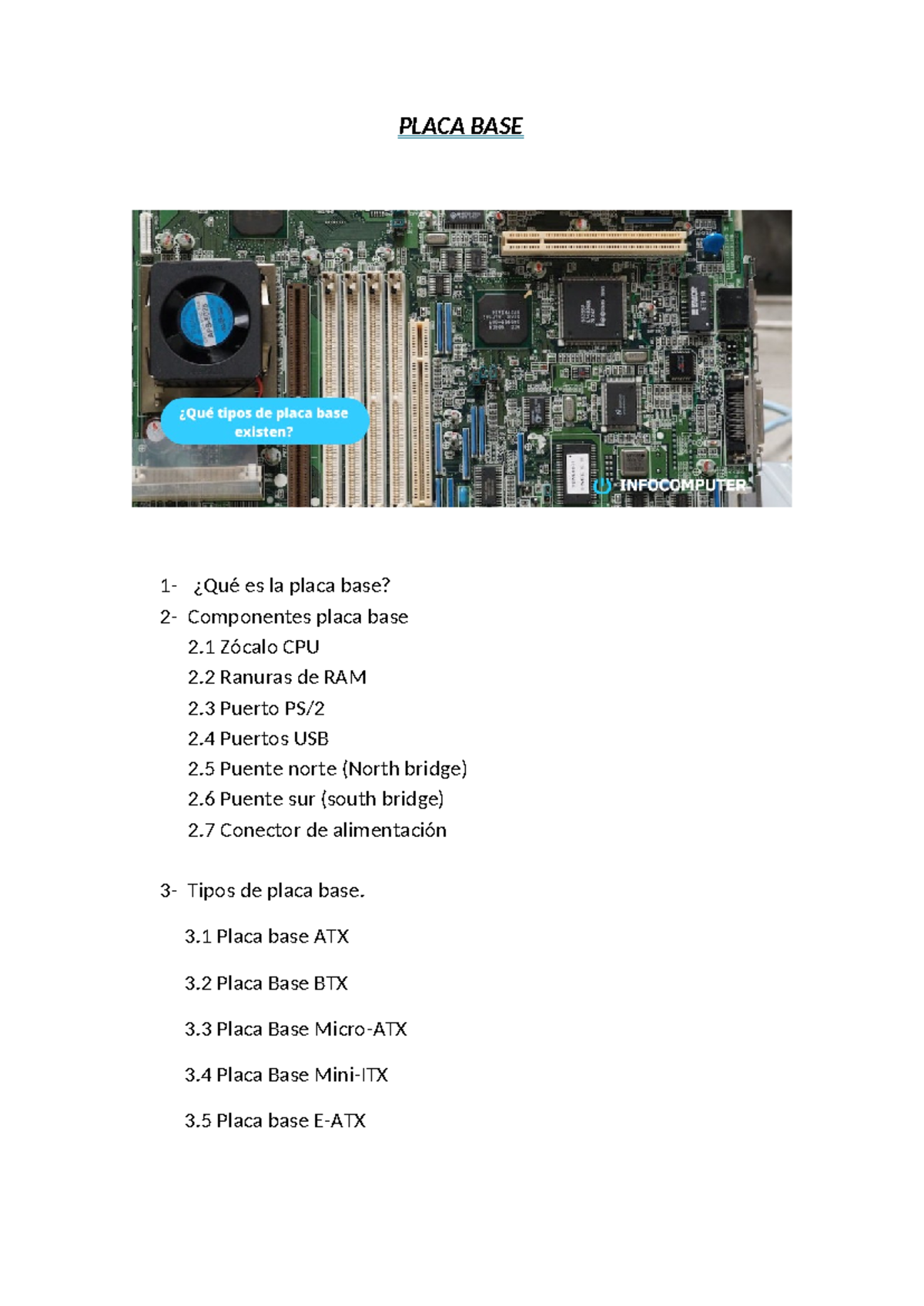 Placa BASE - PLACA BASE 1- ¿Qué es la placa base? 2- Componentes placa ...