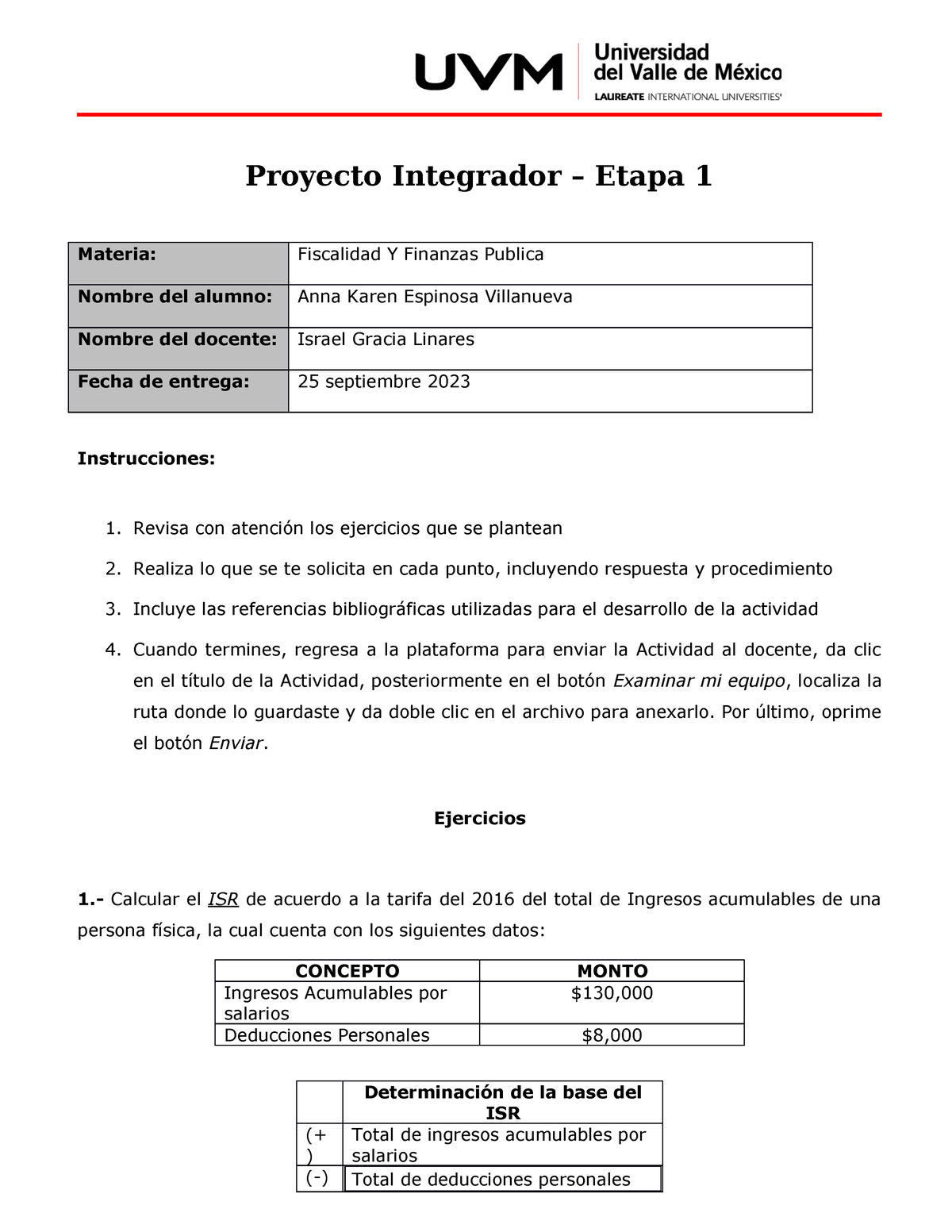 A3_akev - Proyecto Integrador – Etapa 1 Materia: Fiscalidad Y Finanzas ...