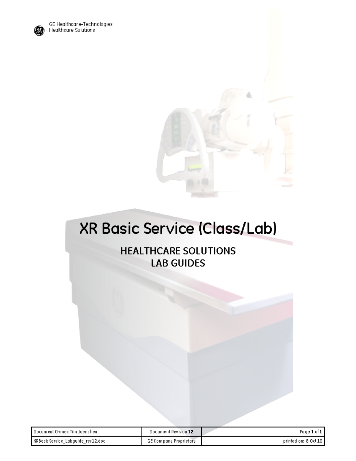 XR Basic Service Lab Guide - g GE Healthcare–Technologies Healthcare ...