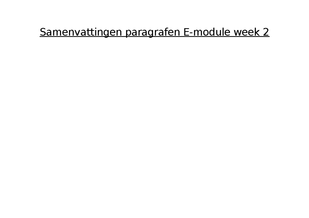 Samenvattingen Paragrafen E-module Week 2 - Samenvattingen Paragrafen E ...