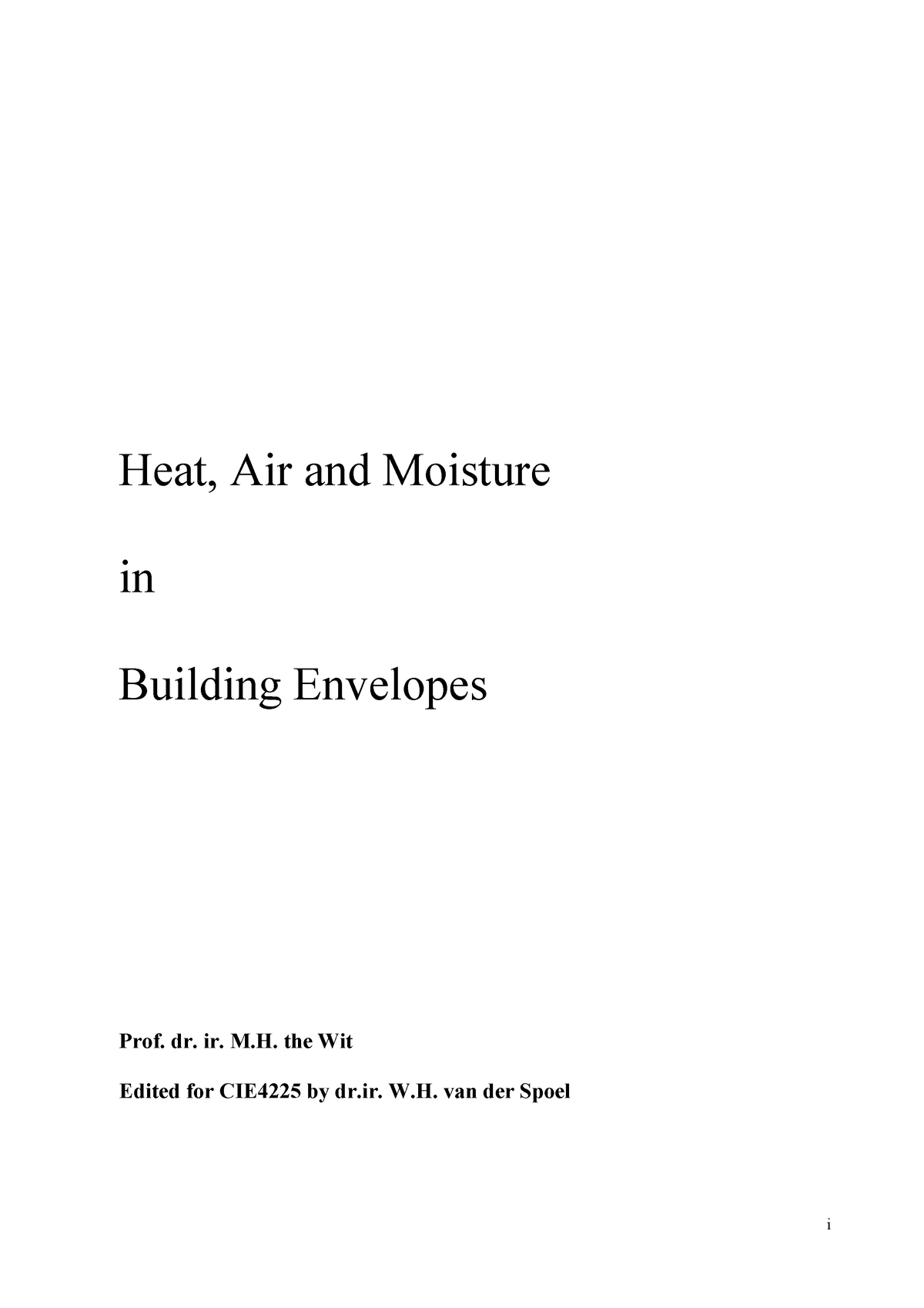 Heat And Moisture In Building Envelopes Cie4225 March 2017 I Heat Air And Moisture In