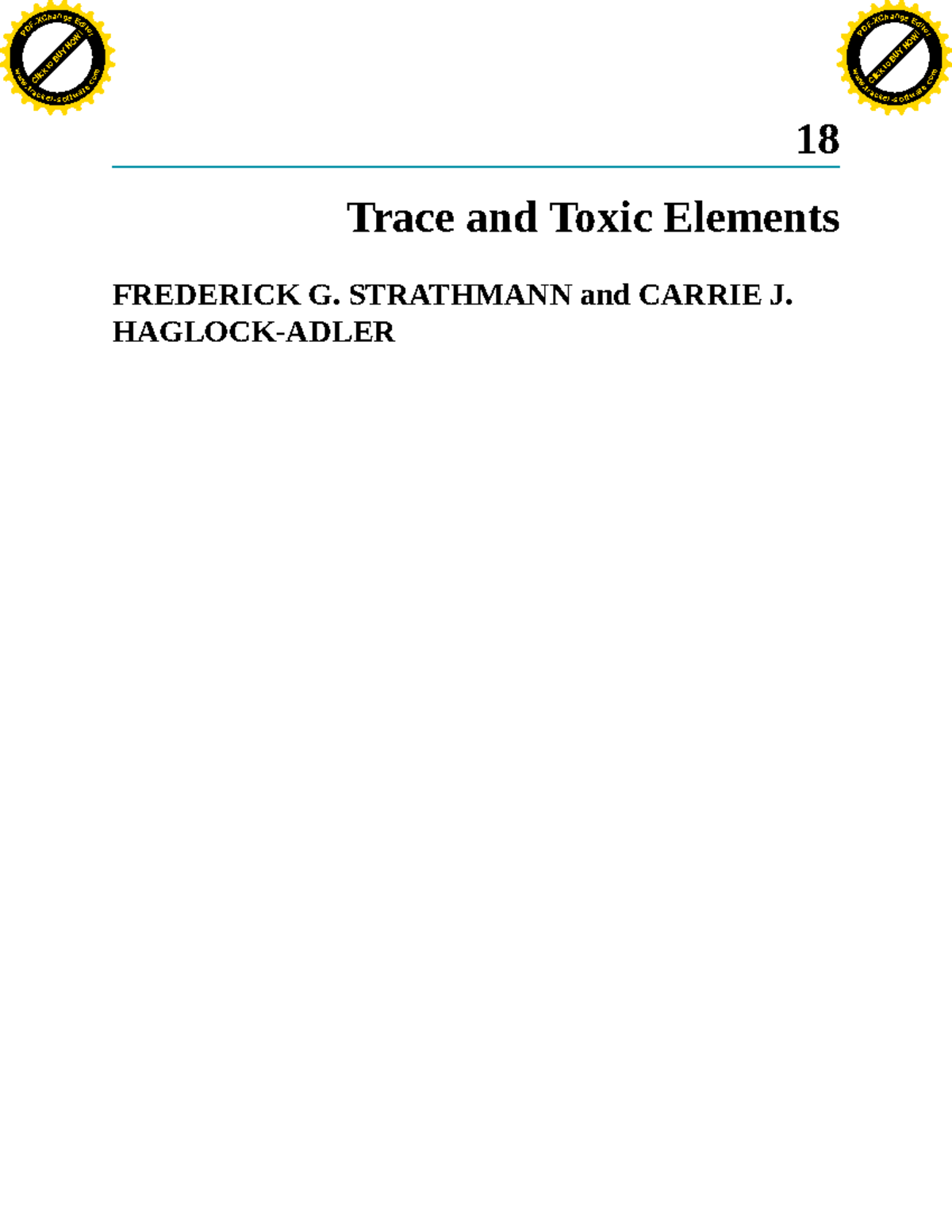 Trace Elements 18 Trace and Toxic Elements FREDERICK G. STRATHMANN