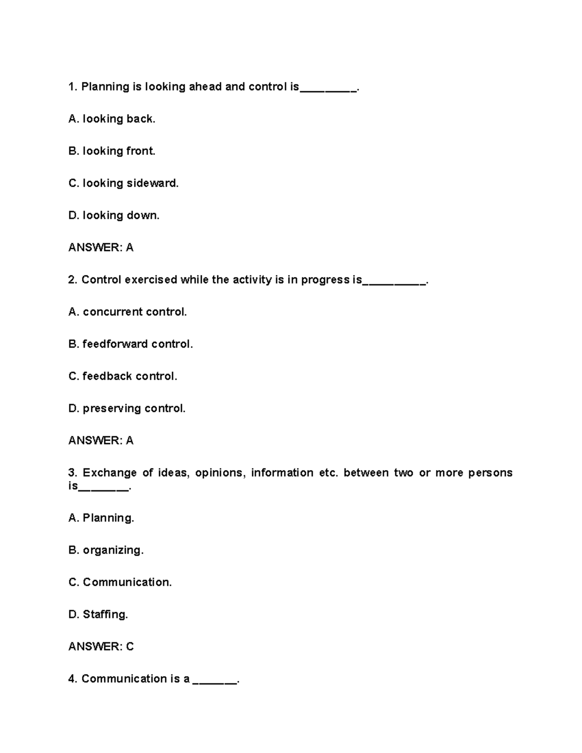 9 important MCQS Planning is looking ahead and control is_________. A