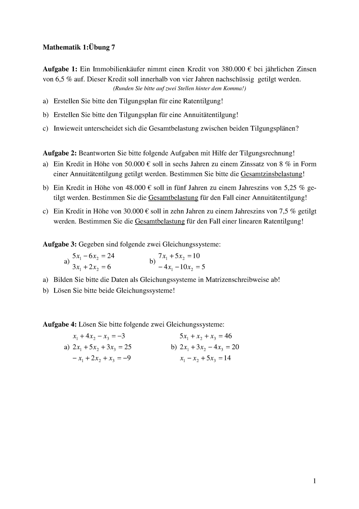 7 Übung 7 - 2. Semester - Mathematik 1:Übung 7 Aufgabe 1: Ein ...