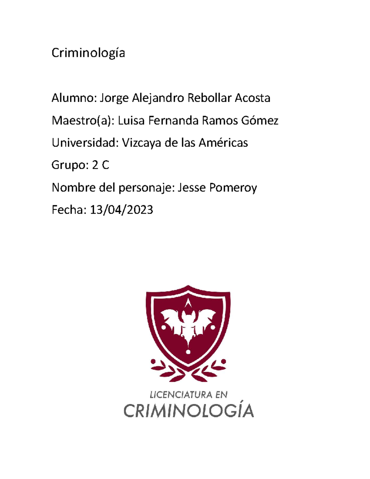 Criminogenesis Y Criminodinamica De Jesse Pomeroy - Criminología Alumno ...