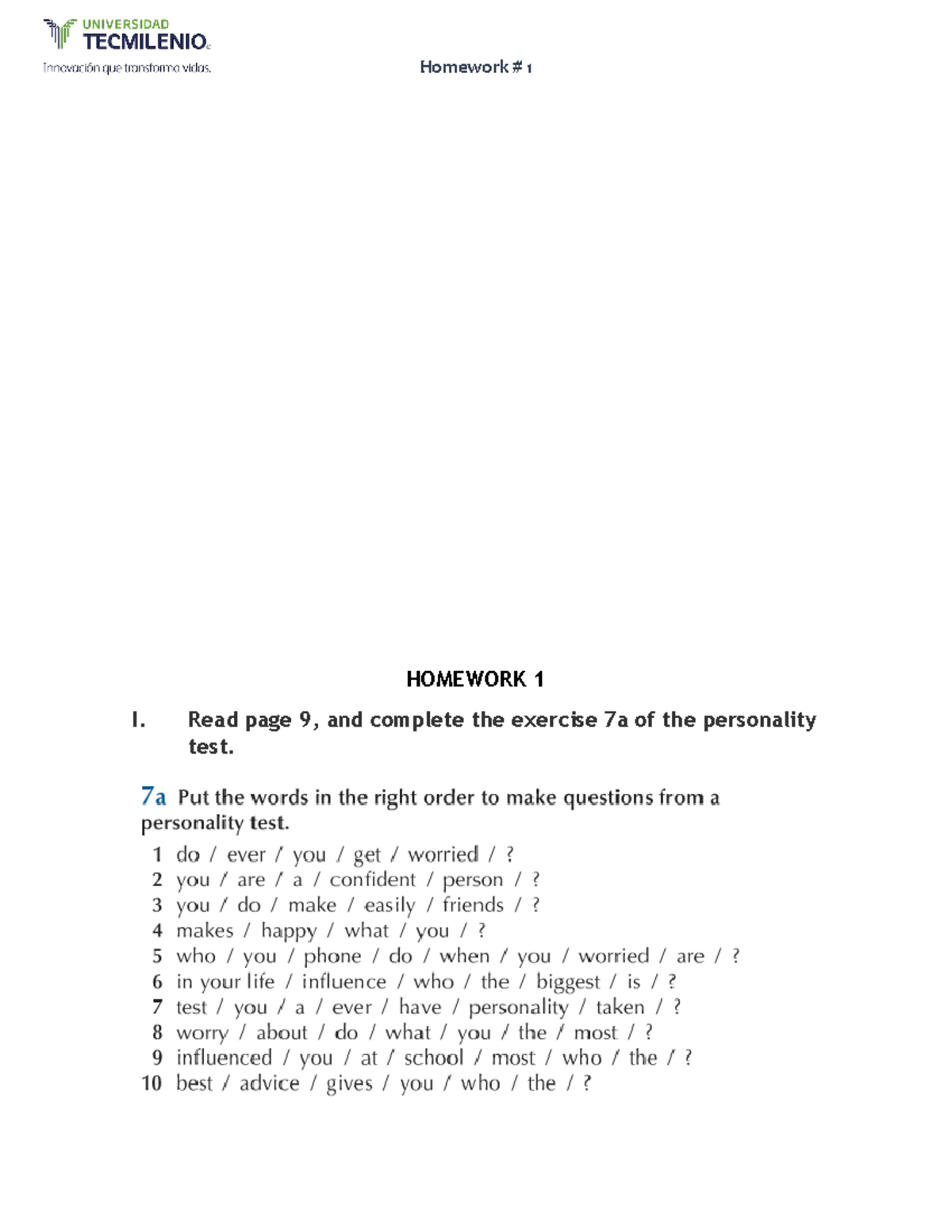 Tarea 1 - INGLES - Homework # 1 HOMEWORK 1 I. Read page 9, and complete ...