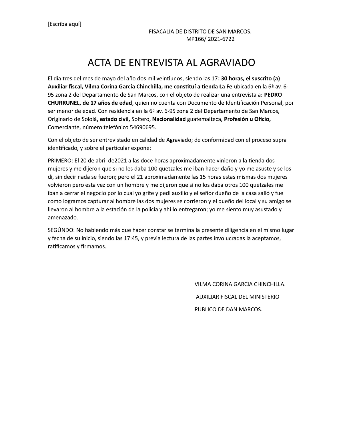 ACTA DE Entrevista AL Agraviado - [Escriba aquí] FISACALIA DE DISTRITO DE  SAN MARCOS. MP166/ 2021- - Studocu