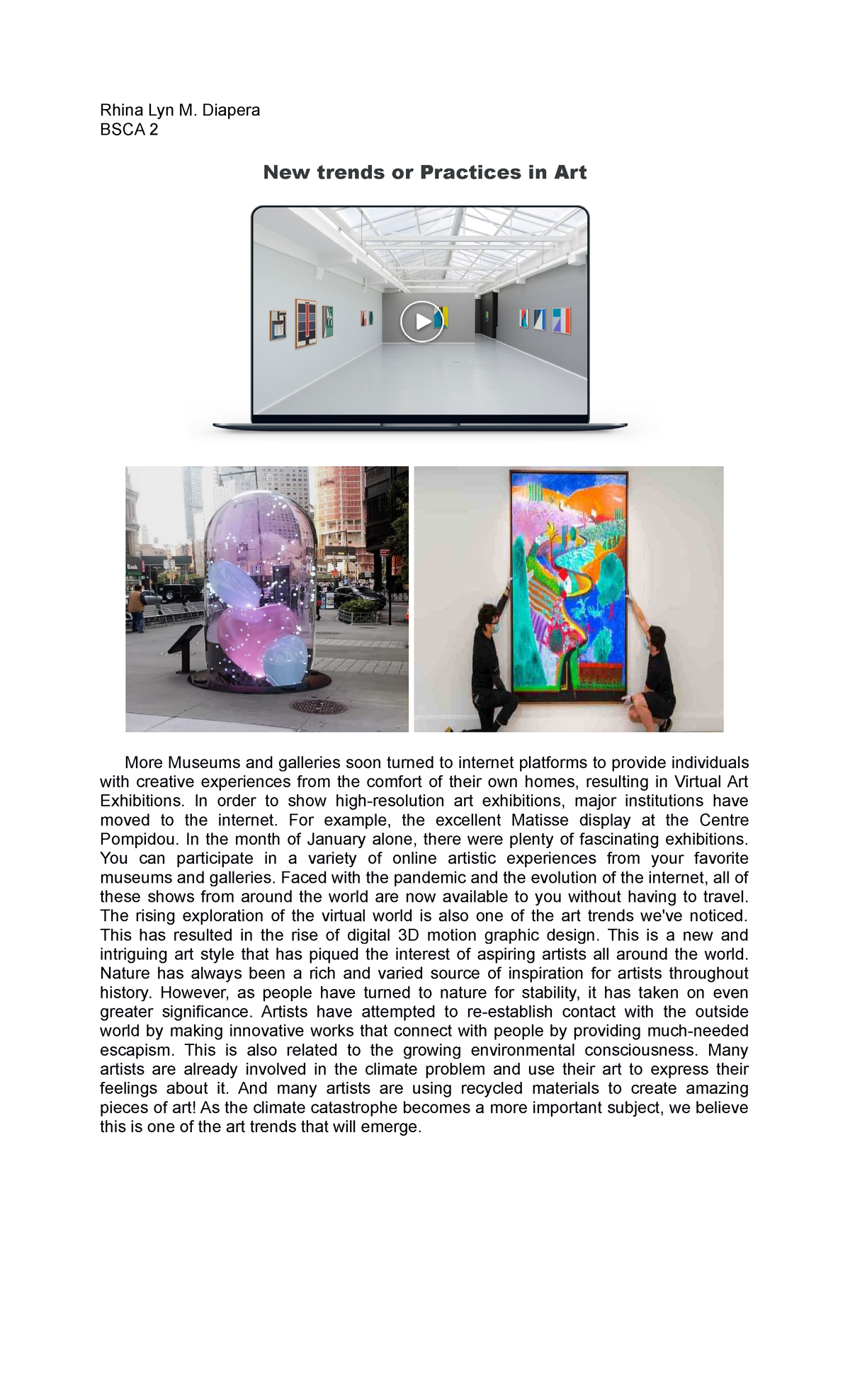 Activity 2.0 New Trends or Practices in Art Rhina Lyn M. Diapera BSCA 2 New trends or