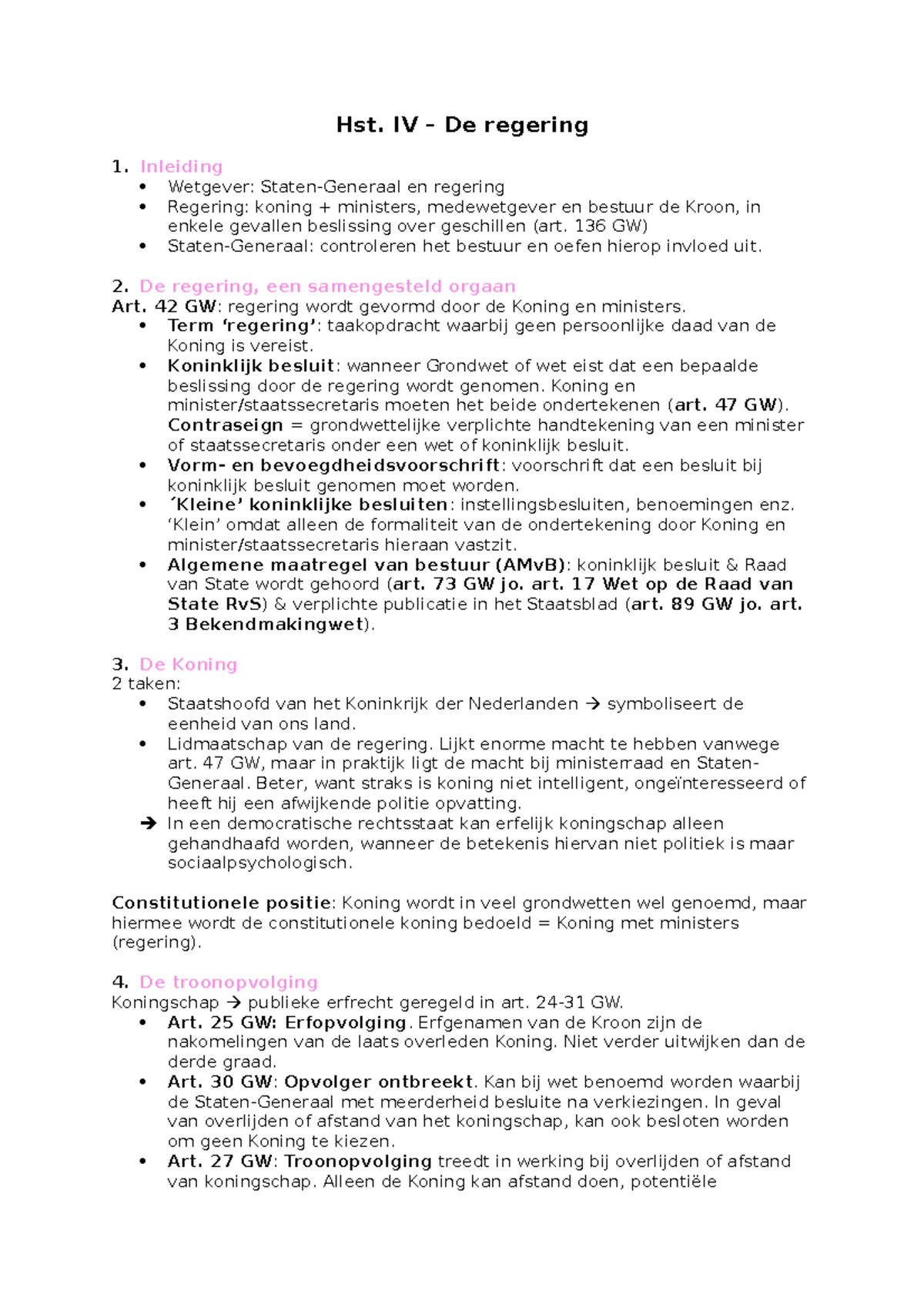 Hst IV de regering Samenvatting Beginselen van het Nederlandse Staatsrecht Hst. IV De Hst IV de regering Samenvatting Beginselen van het Nederlandse Staatsrecht Hst. IV De