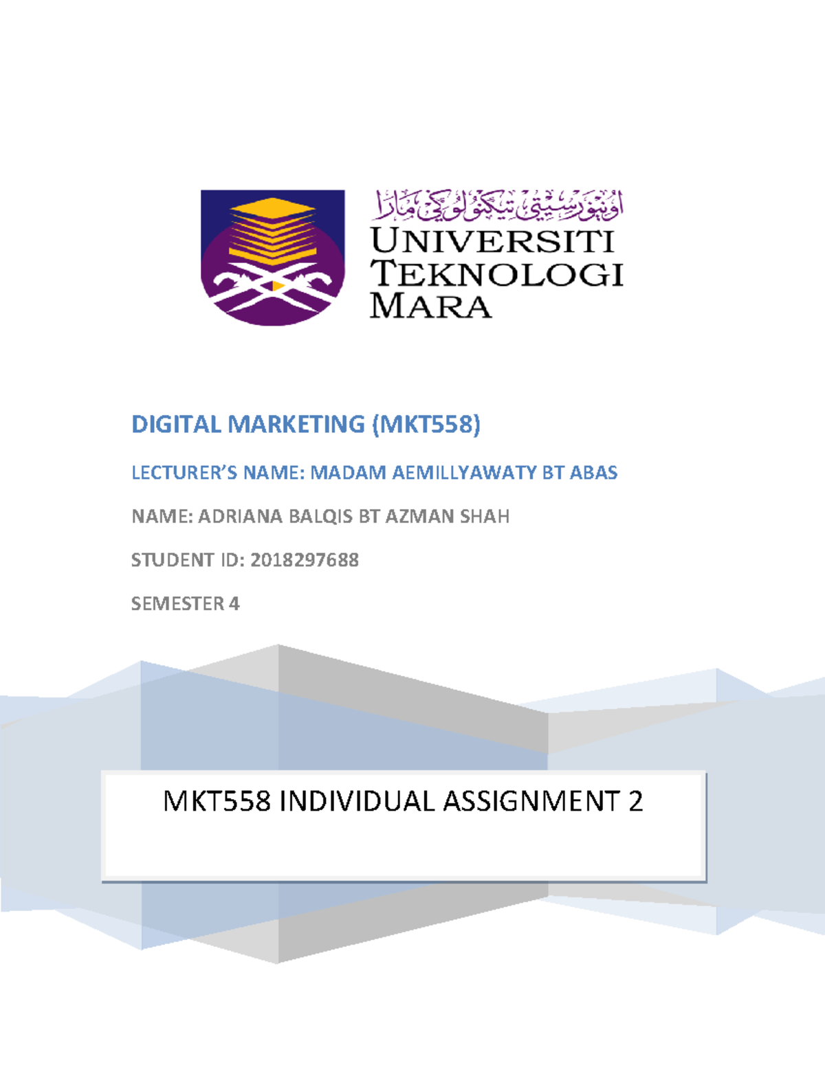 Pdfcoffee - assignment - DIGITAL MARKETING (MKT558) LECTURER’S NAME ...