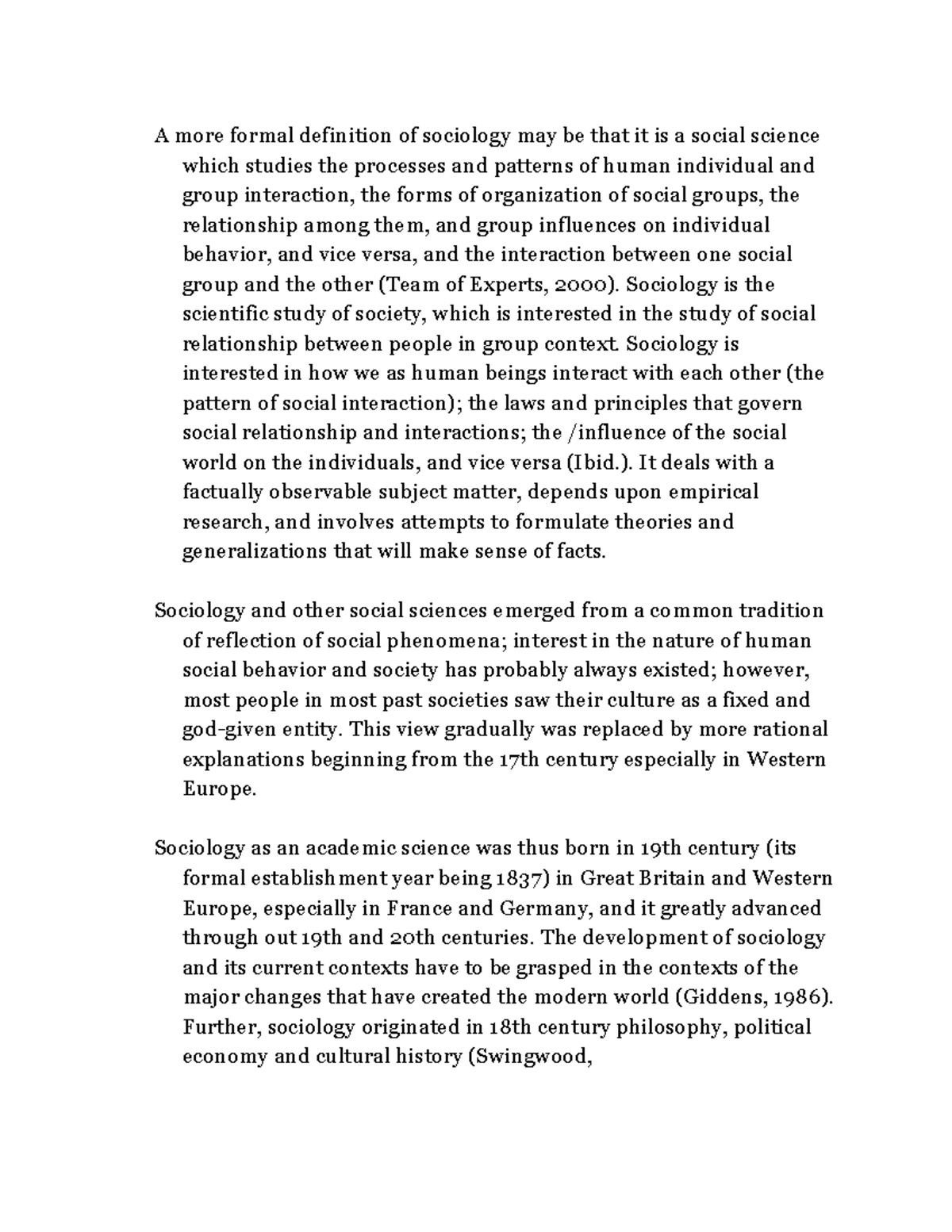 Sociology pt 2 young A more formal definition of sociology may be that it is a social