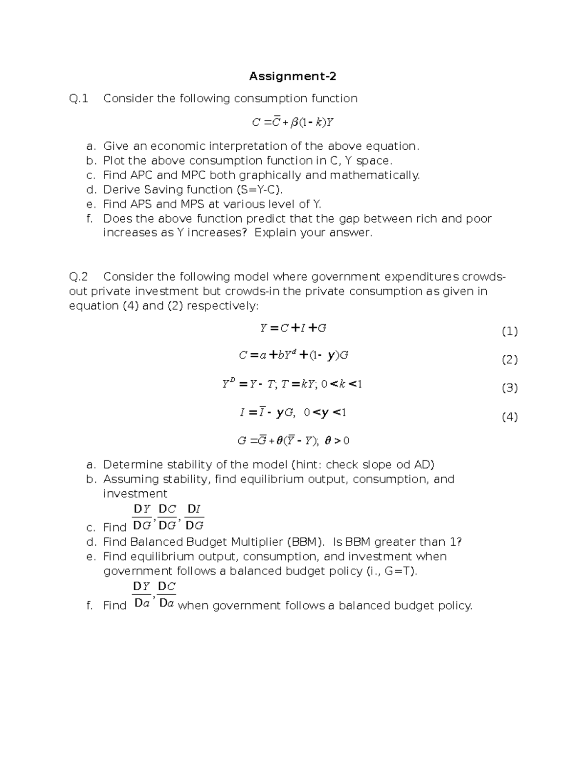 Assignment-2 - Assignment- Q Consider the following consumption ...