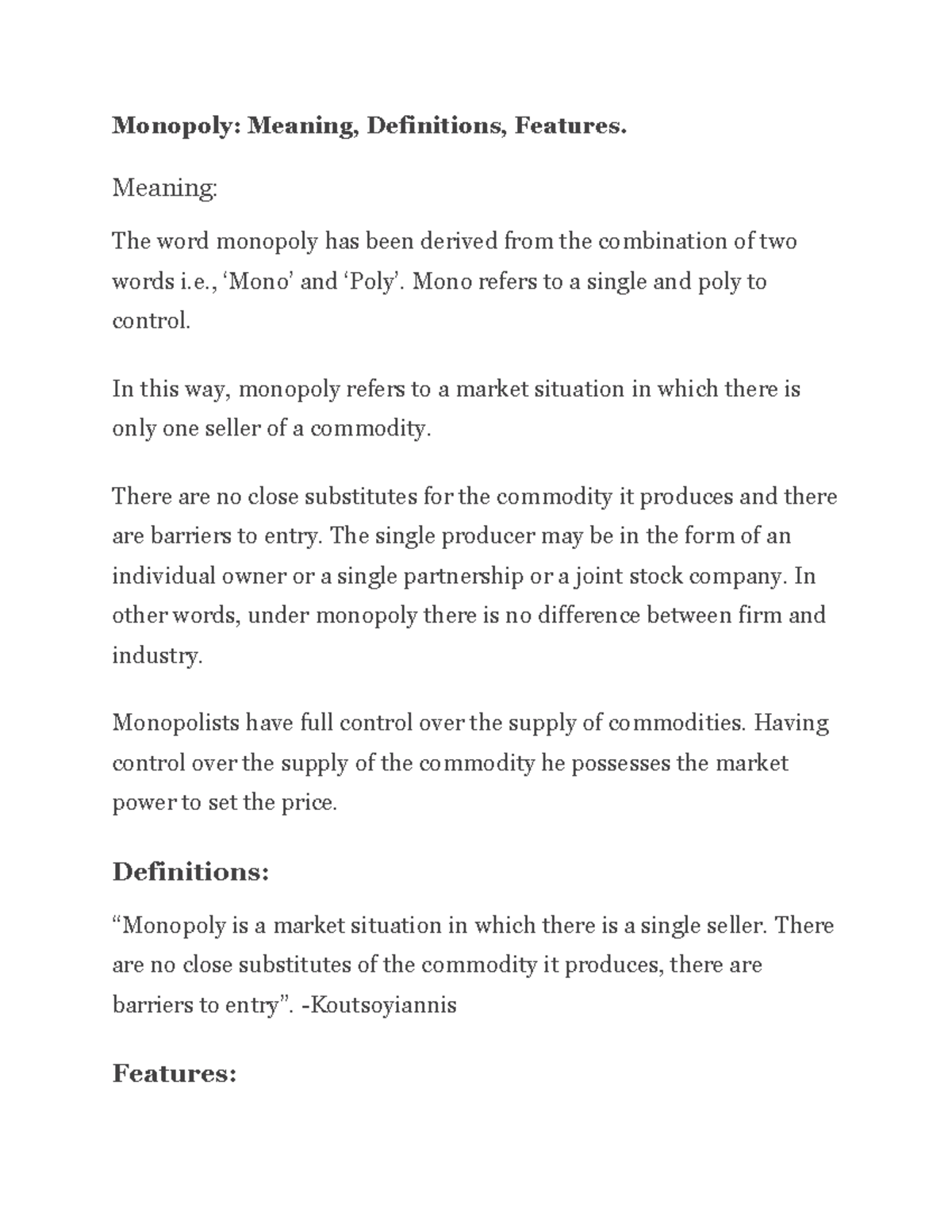 Monopoly Meaning, Definitions, Features Meaning The word monopoly