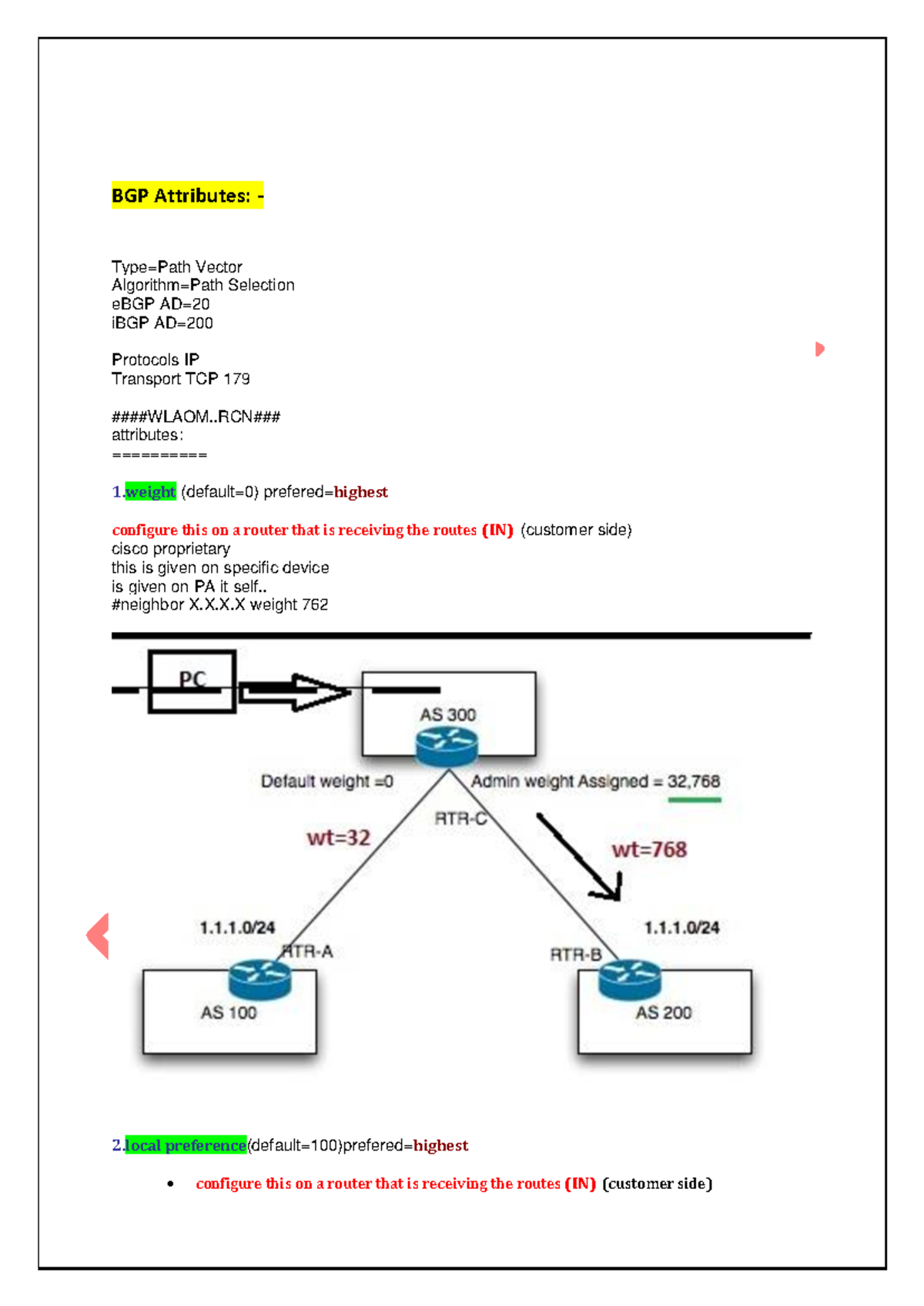 BGP Attributes - ### attributes: 1 (default=0) prefered=highest ...