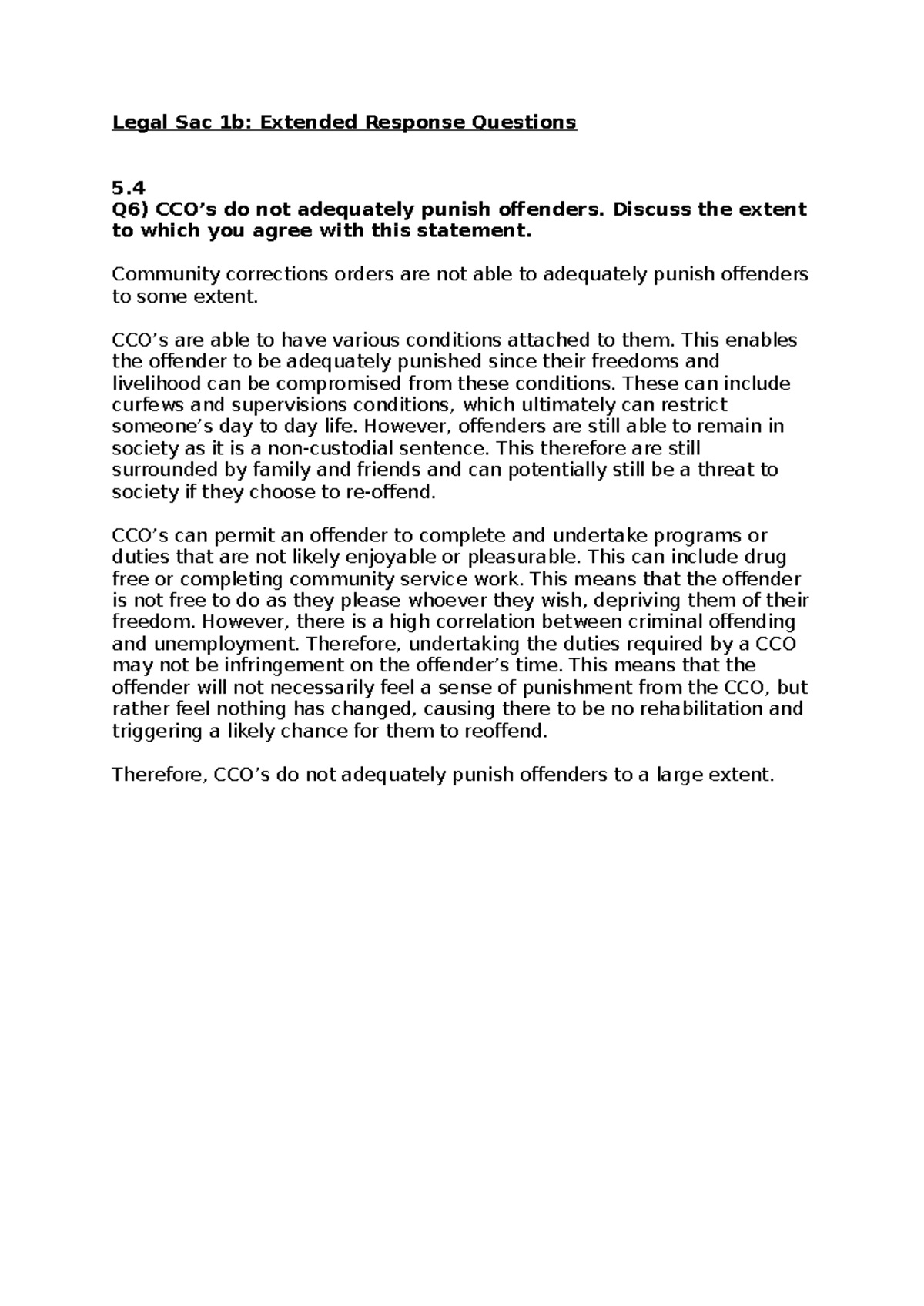 Legal Sac 1b - Q6) CCO’s do not adequately punish offenders. Discuss ...