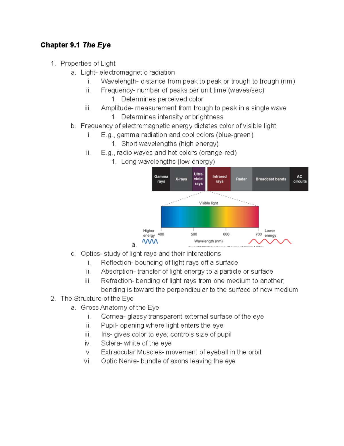 Chapter 9.1 The Eye Chapter 9 The Eye Properties of Light a. Light