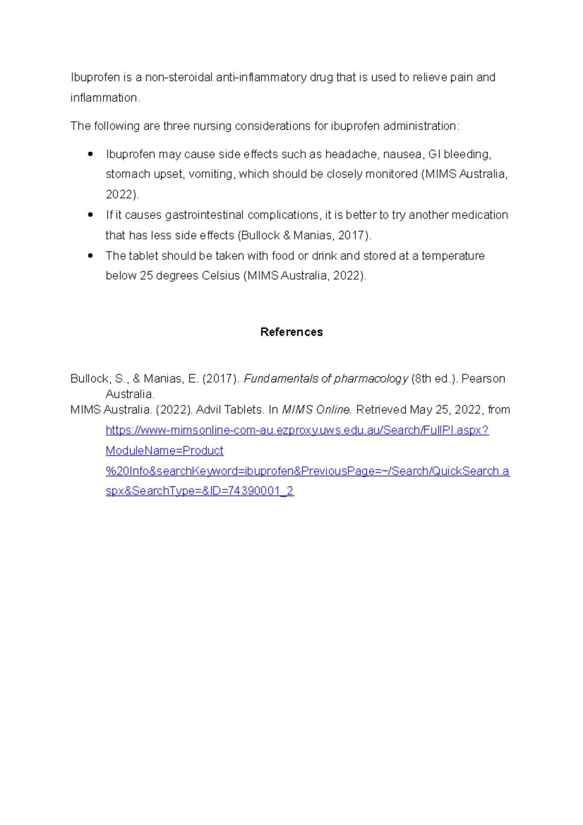 Ibuprofen Pharmacology in nursing Ibuprofen is a nonsteroidal anti