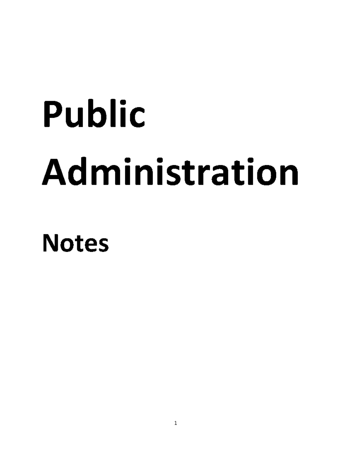 Public admin notes final - Public Administration Notes Q 1. What is ...