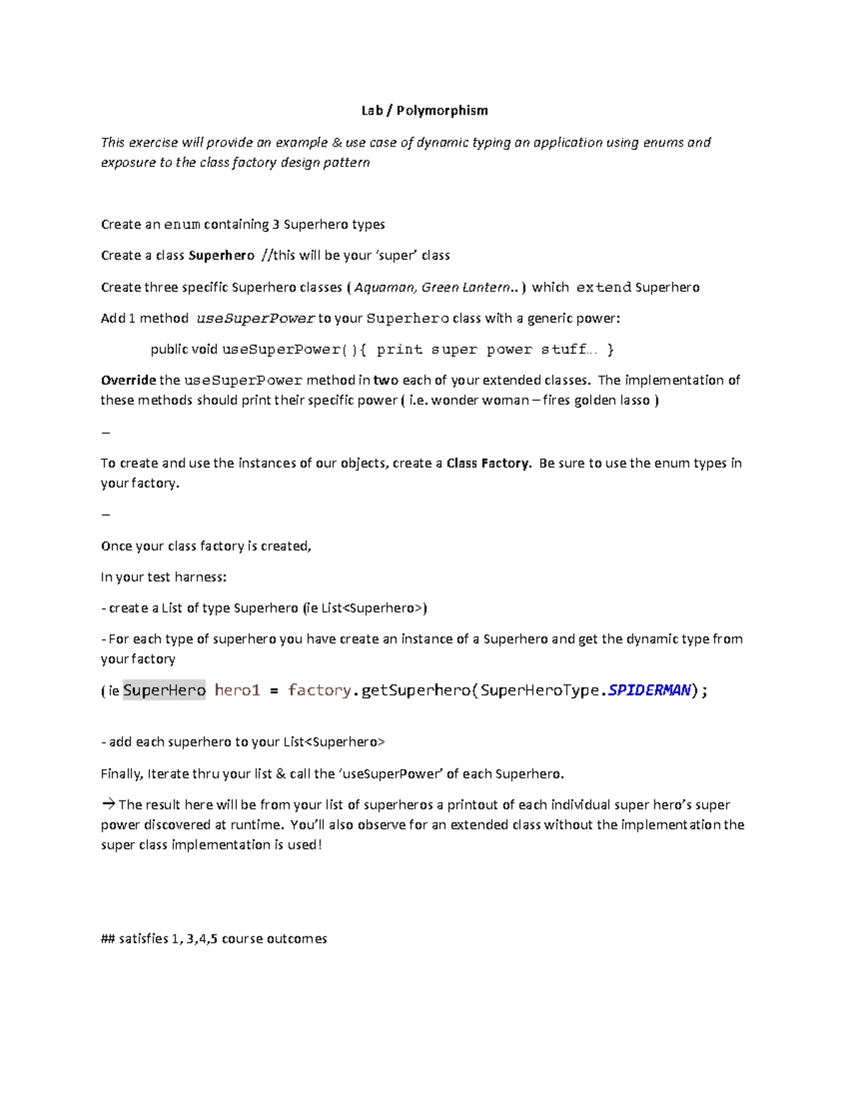 Lab kramer Lab / Polymorphism This exercise will provide an example