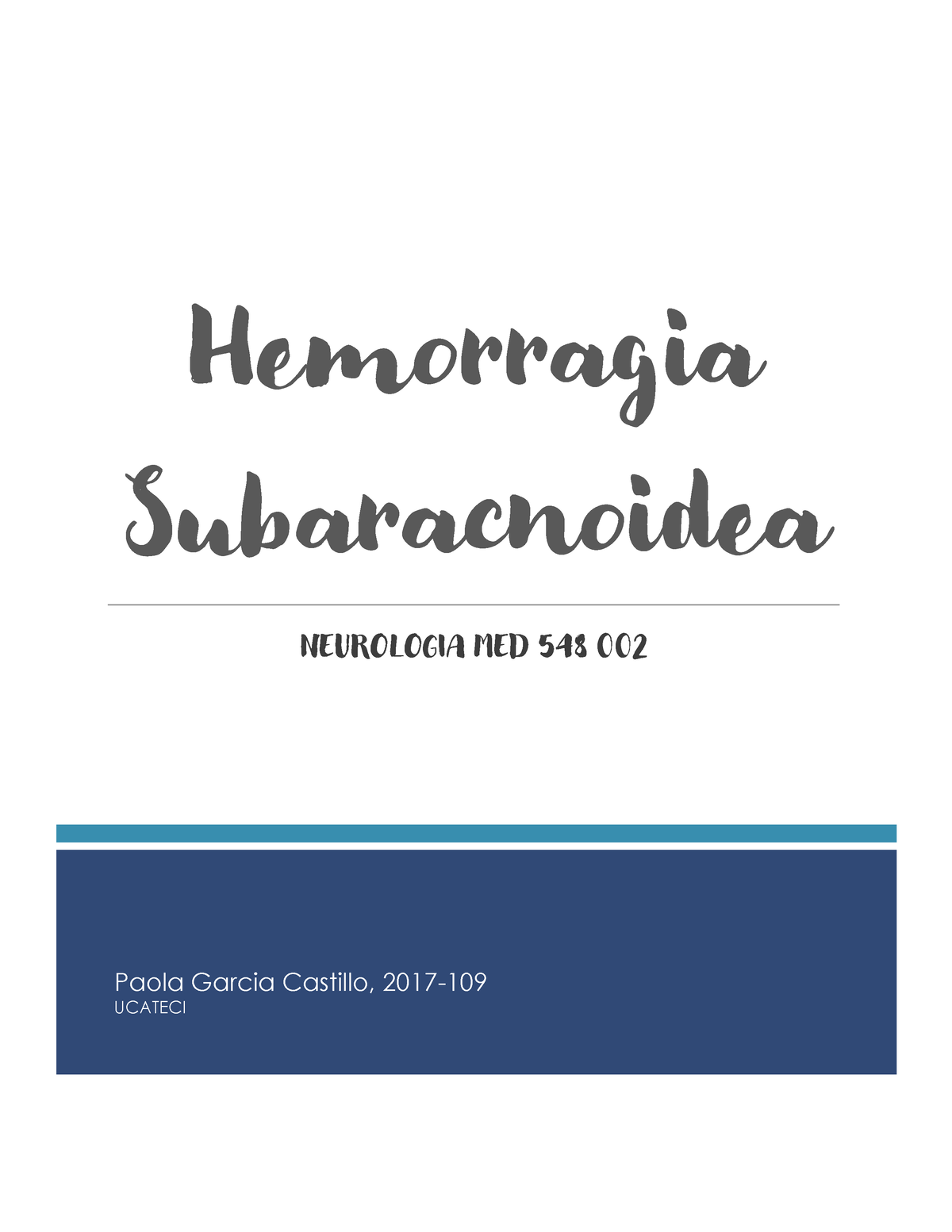 Hemorragia Subaracnoidea - Neurologia - UCATECI - Studocu