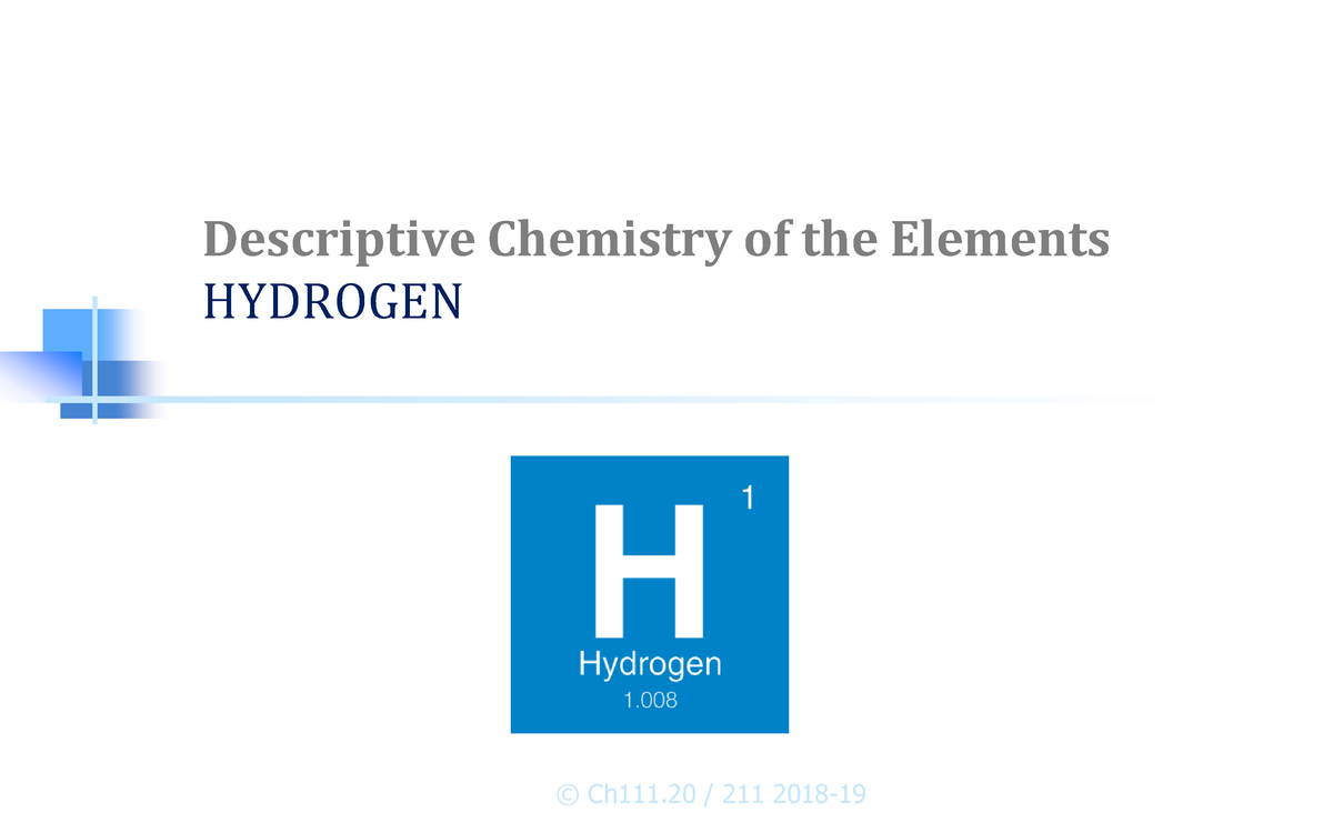 Hydrogen - © Ch111 / 211 2018- Descriptive Chemistry of the Elements ...