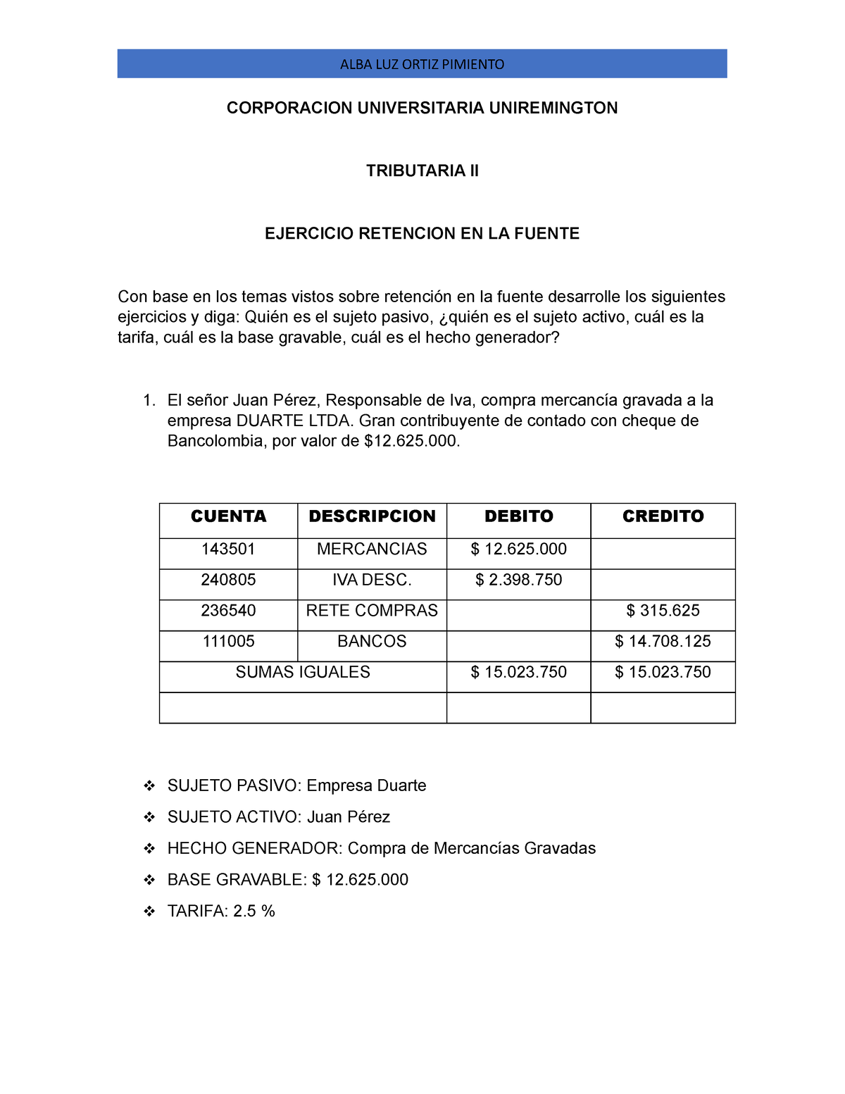 Taller Retencion EN LA Fuente - CORPORACION UNIVERSITARIA UNIREMINGTON ...