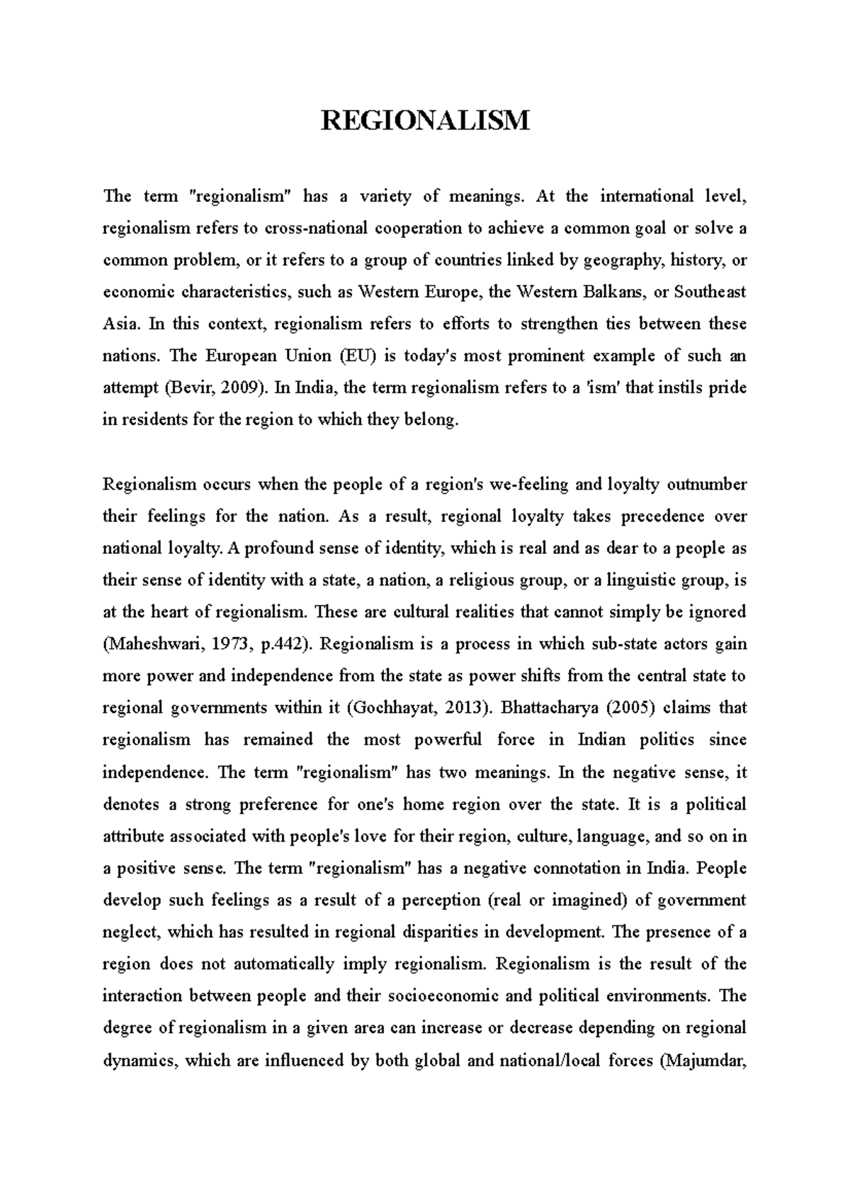 Regionalism Lecture notes 4 REGIONALISM The term "regionalism" has